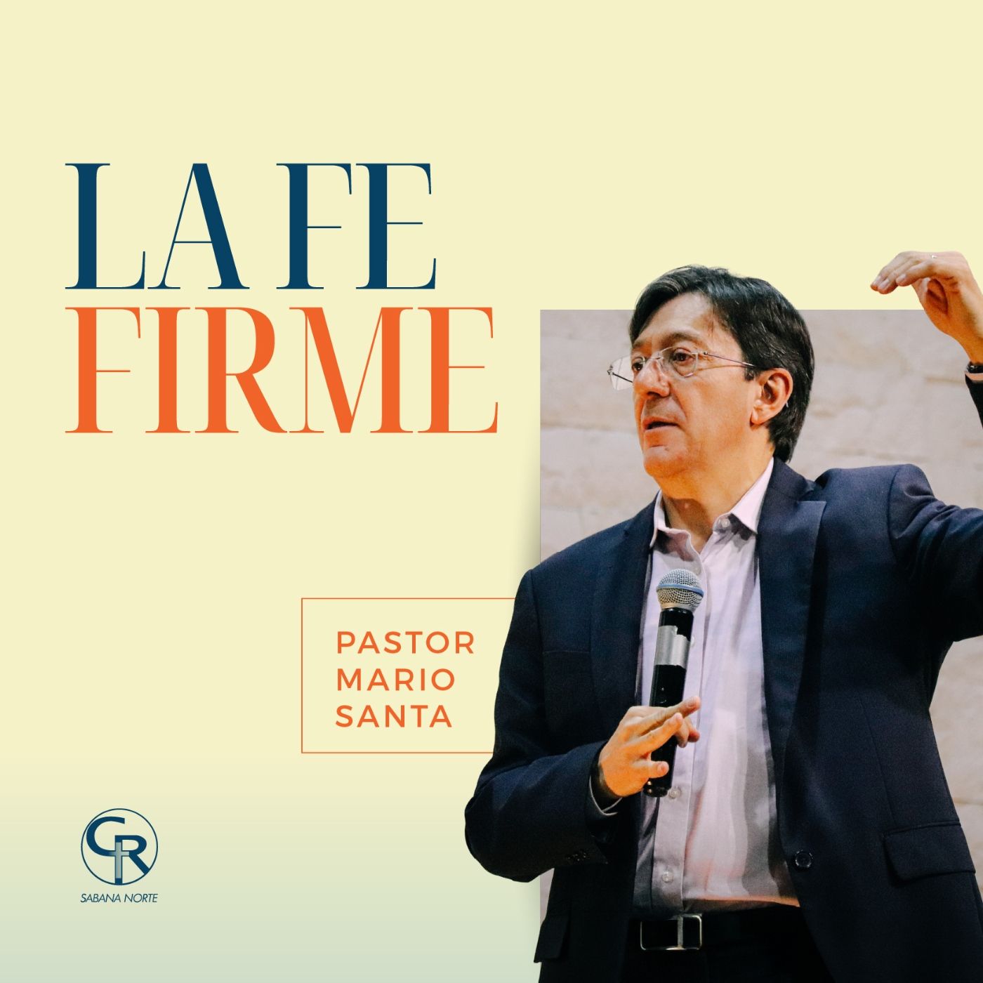 La fe firme - Pastor Mario Santa episode artwork