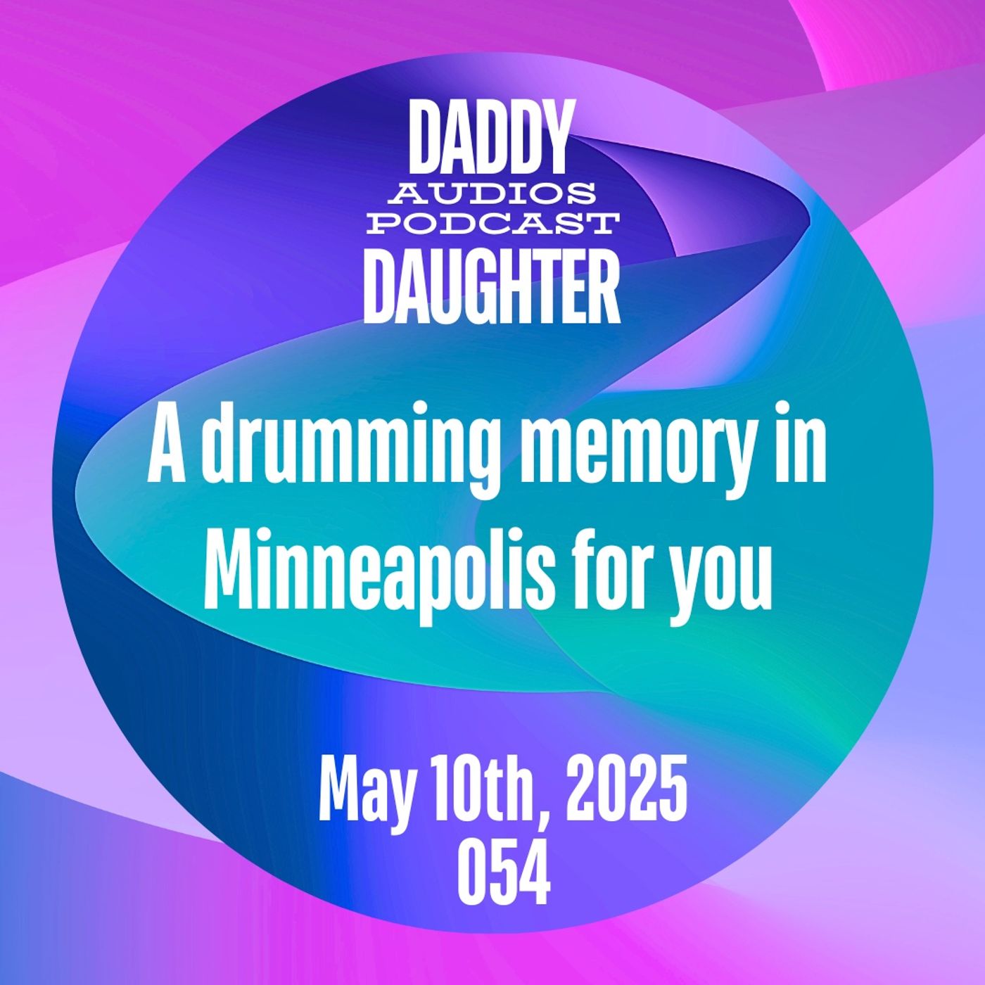 A drumming memory in Minneapolis for you 054 episode artwork