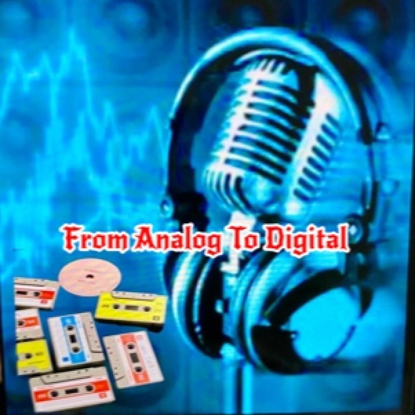 ” 170 - FROM ANALOG TO DIGITAL “ episode artwork
