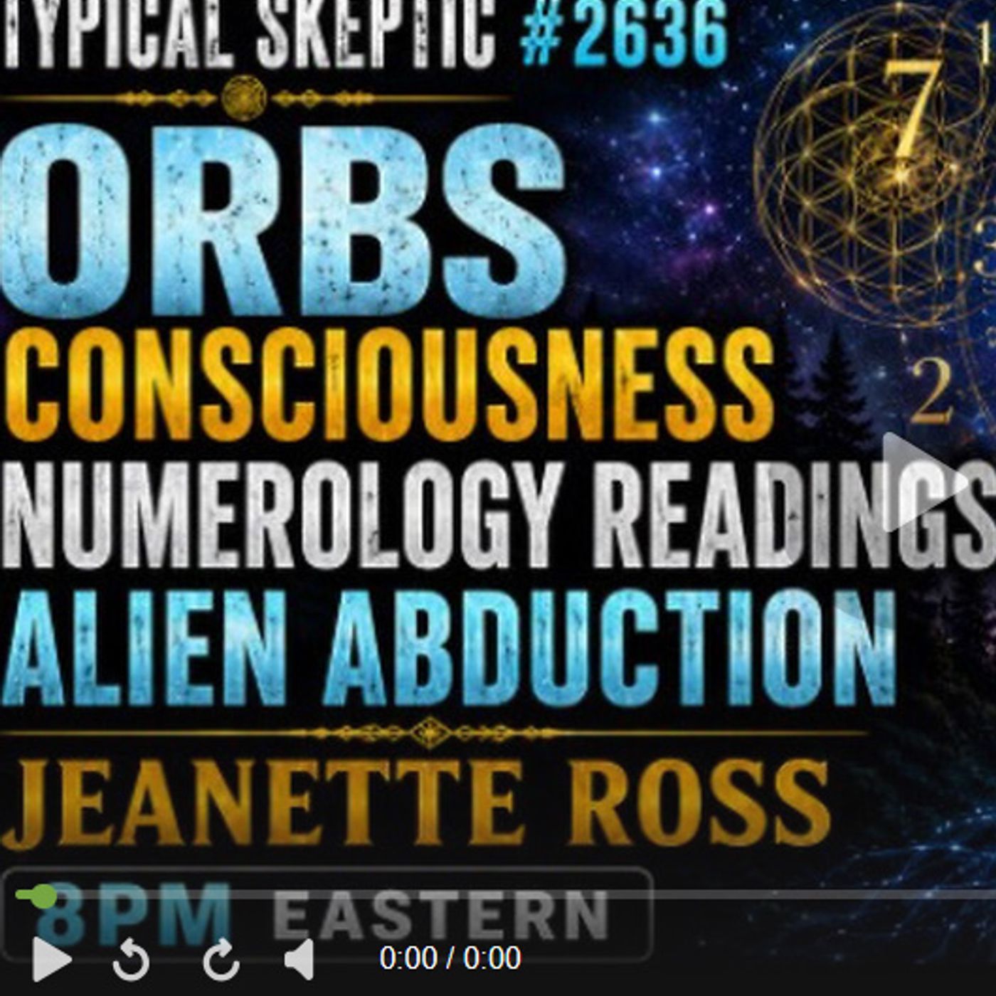 🔮 Orbs, Consciousness, Numerology Readings & Alien Abduction | Jeanette Ross | Typical Skeptic #2636 episode artwork