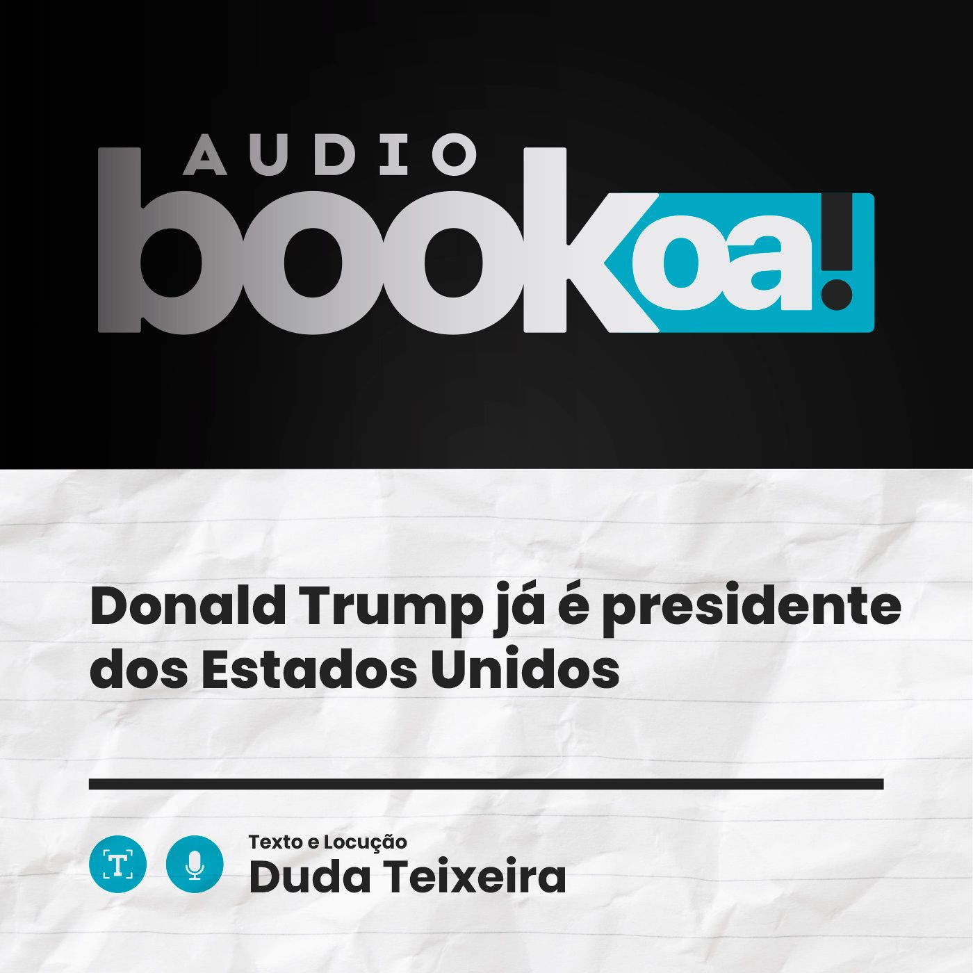 Donald Trump já é presidente dos Estados Unidos | Audiobook OA! episode artwork