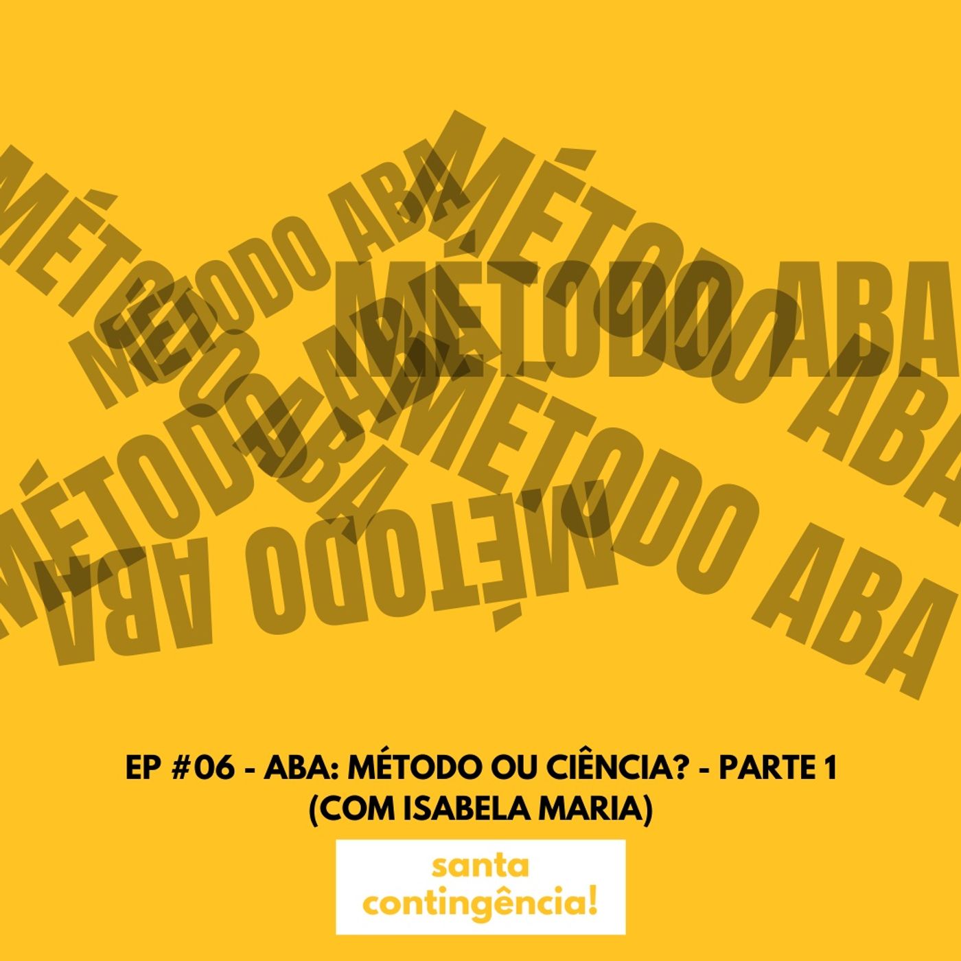 santa contingência!