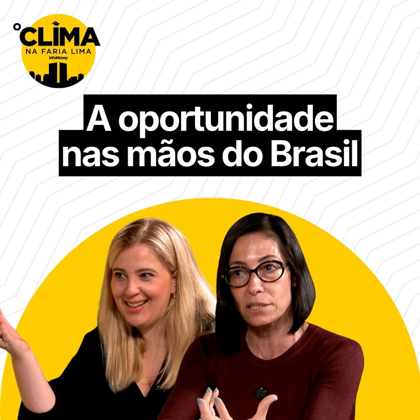 O Clima na Faria Lima #10 | Como a transição pode fazer o Brasil crescer mais?
