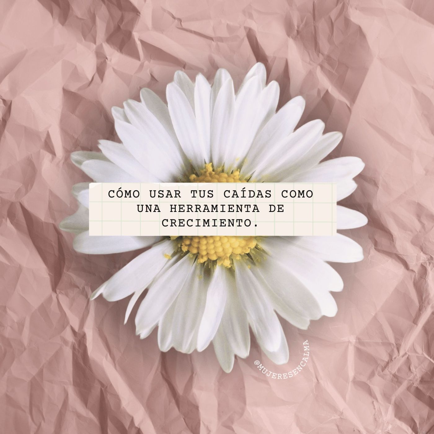 190 - Cómo usar tus caídas como una herramienta de crecimiento