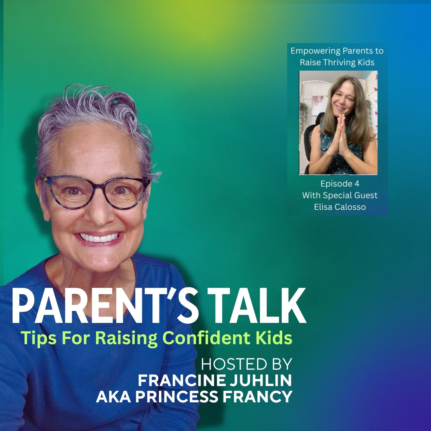EPISODE 4: Empowering Parents to Raise Thriving Kids episode artwork