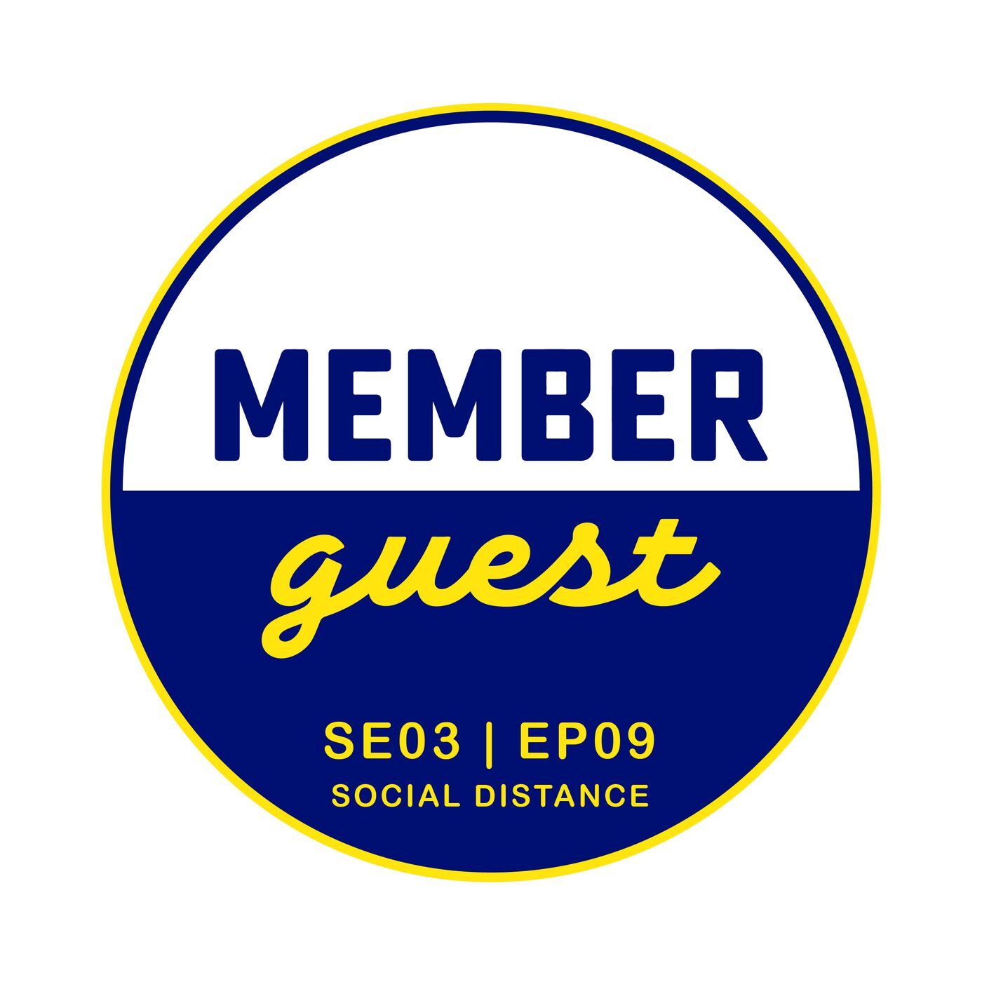 MEMBERS ONLY · Social Distance