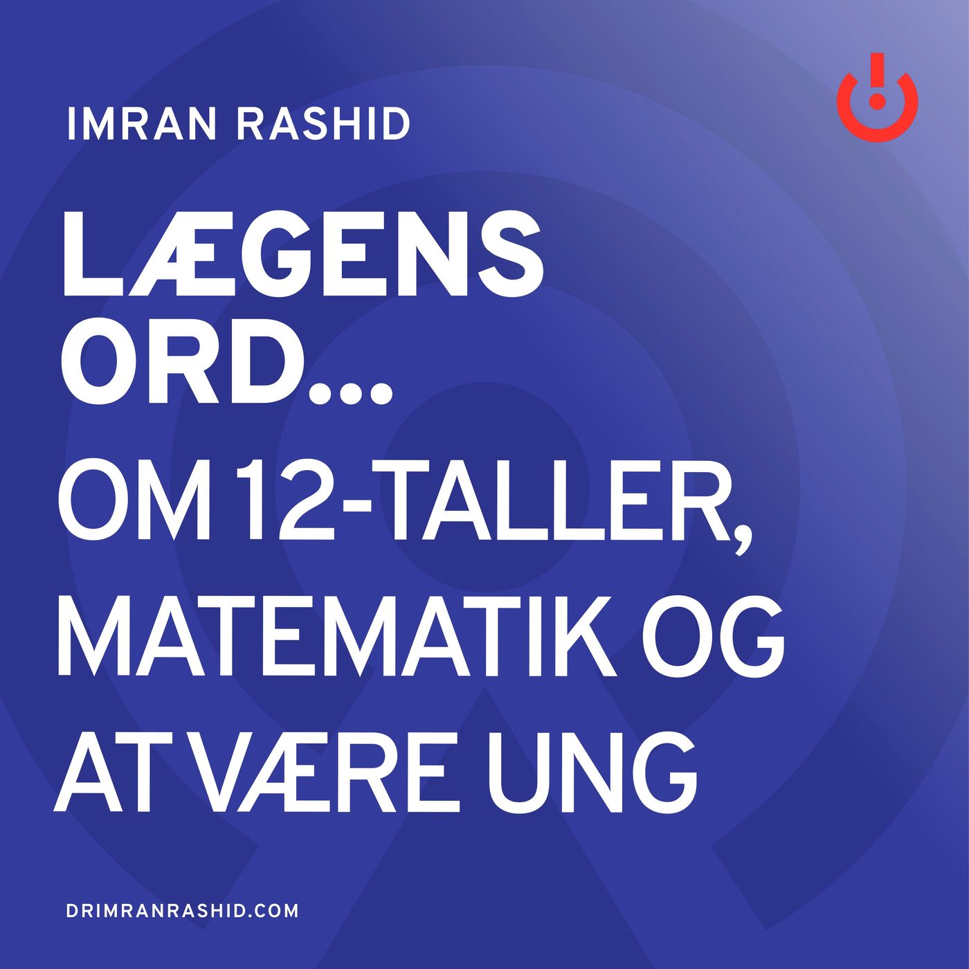 Lægens ord... med Imran Rashid