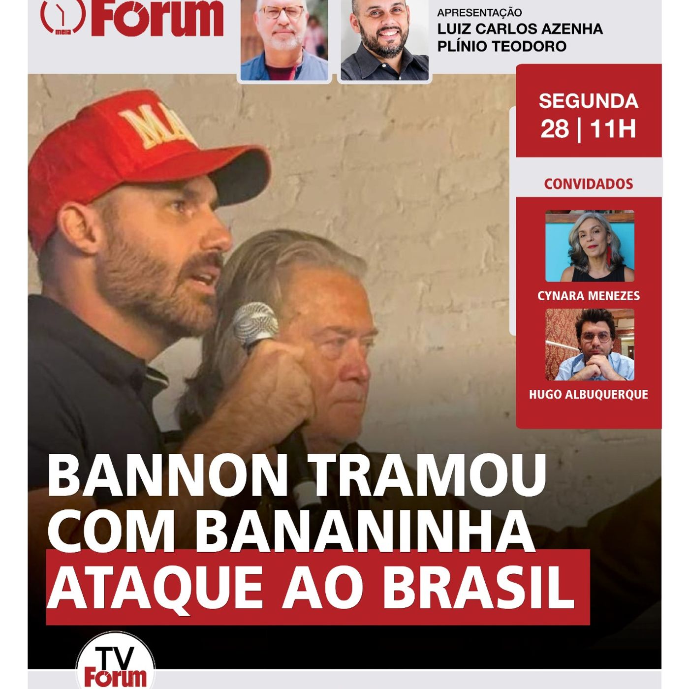 Steve Bannon tramou com Eduardo Bolsonaro de olho no Brasil dos BRICS | Fórum Onze e Meia | 28.07.25 episode artwork