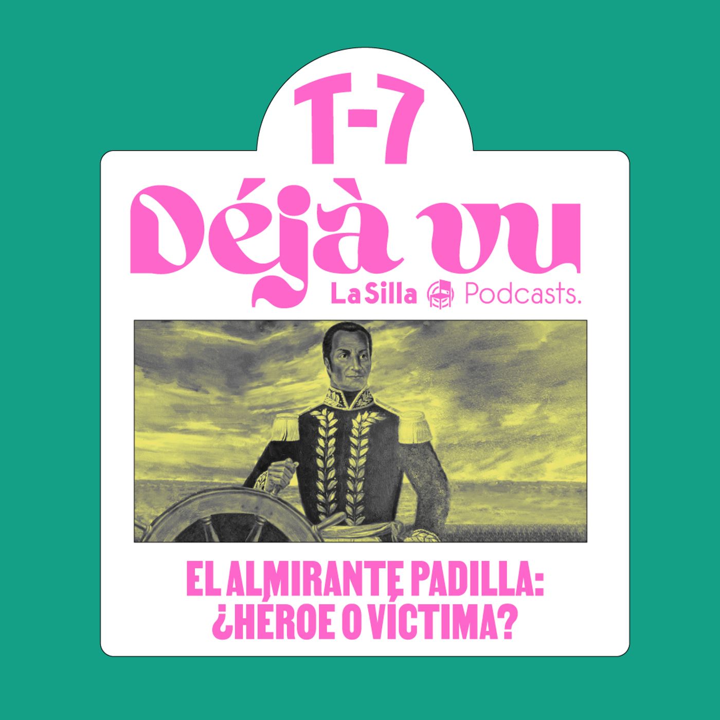 El Almirante Padilla: ¿héroe o víctima? - Déjà vu