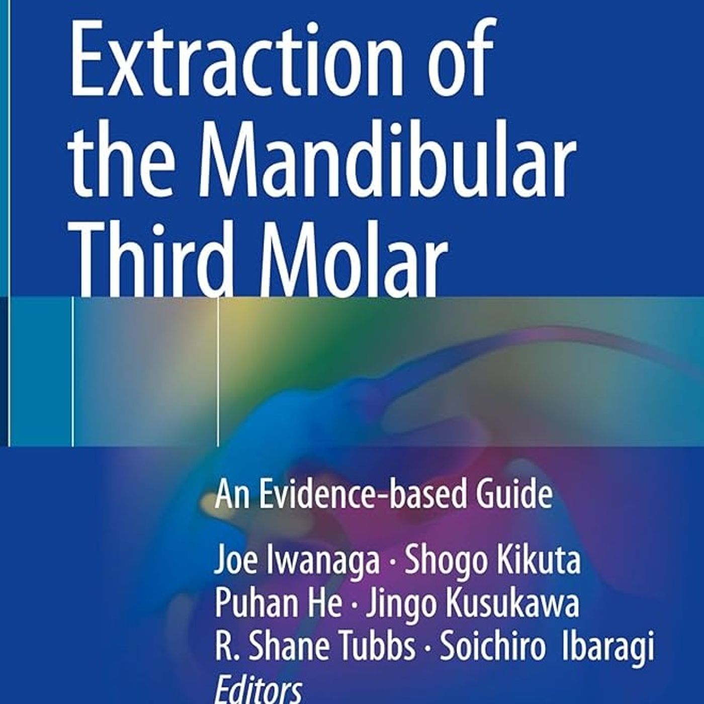 Extraction of the Mandibular Third Molar: An Evidence-based Guide