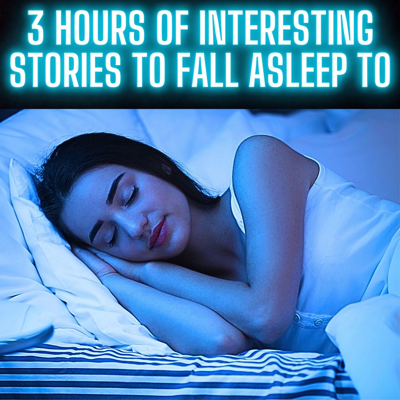 3 HOURS OF INTERESTING STORIES TO FALL ASLEEP TO