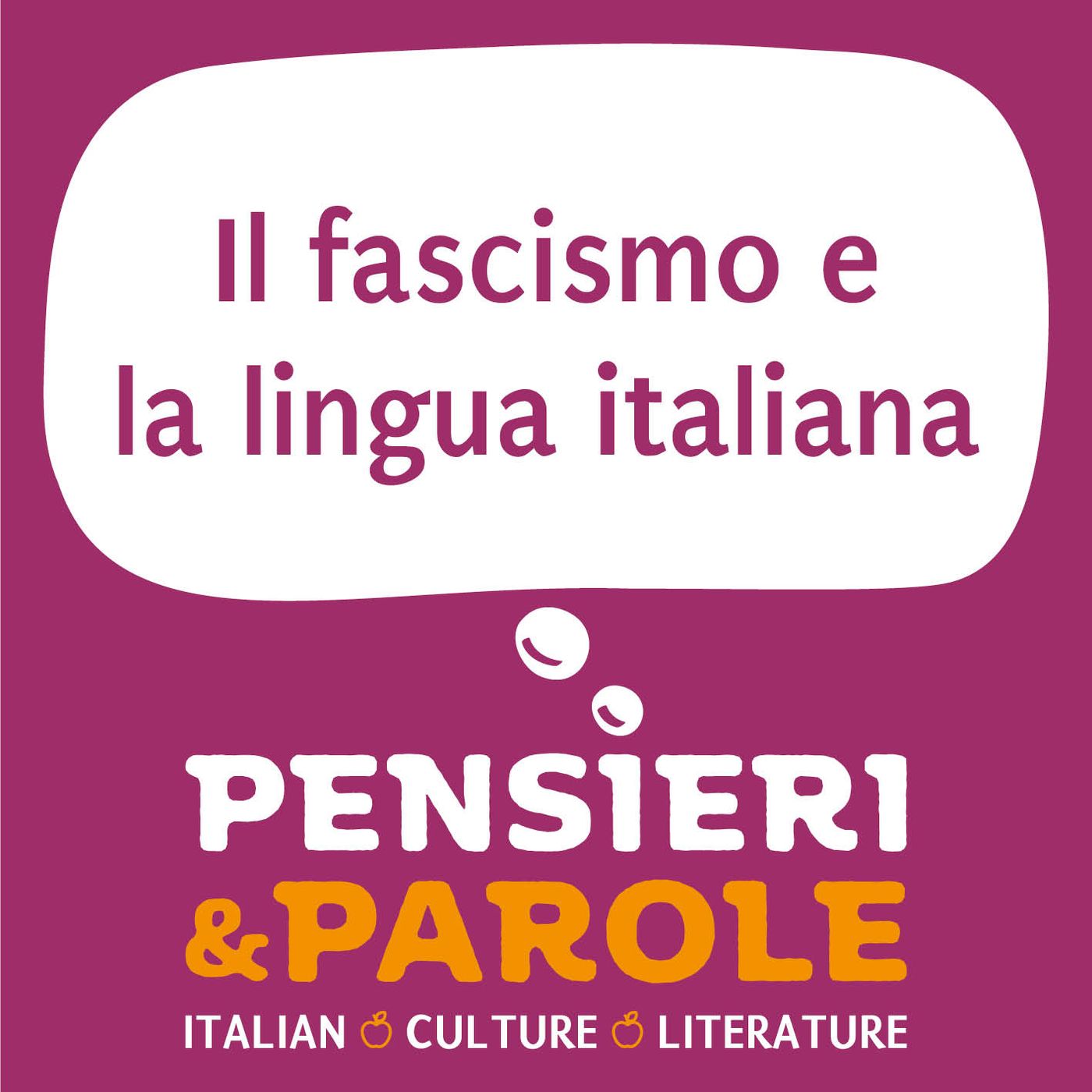 88_Il fascismo e la lingua italiana