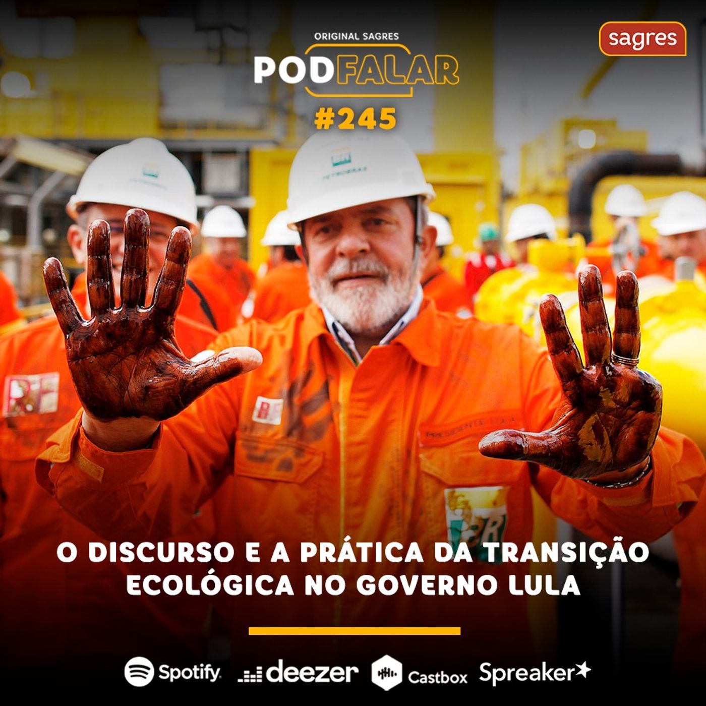 PodFalar #245 | O discurso e a prática da transição ecológica no governo Lula episode artwork