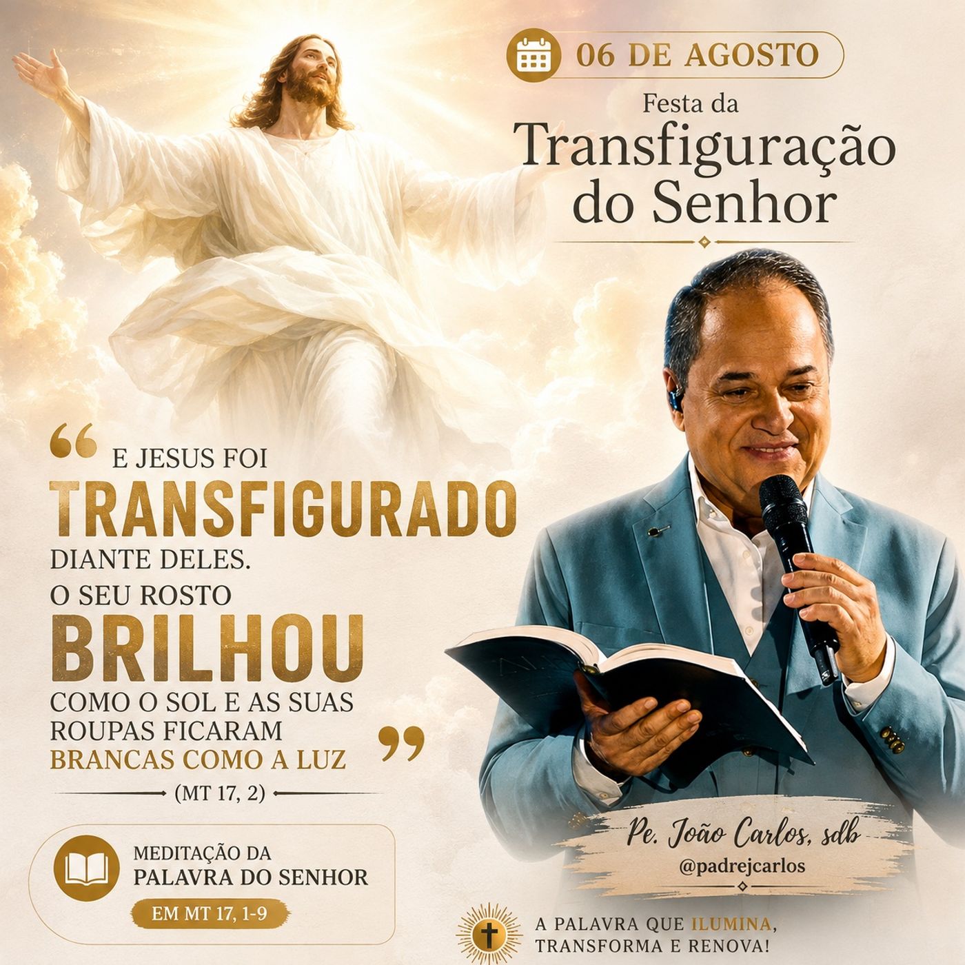06 de Agosto - Meditacao Palavra do Senhor