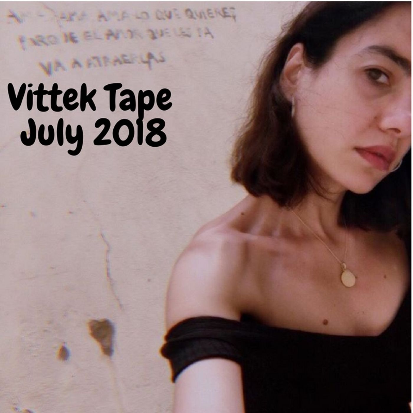 Vittek MixTape July 2018