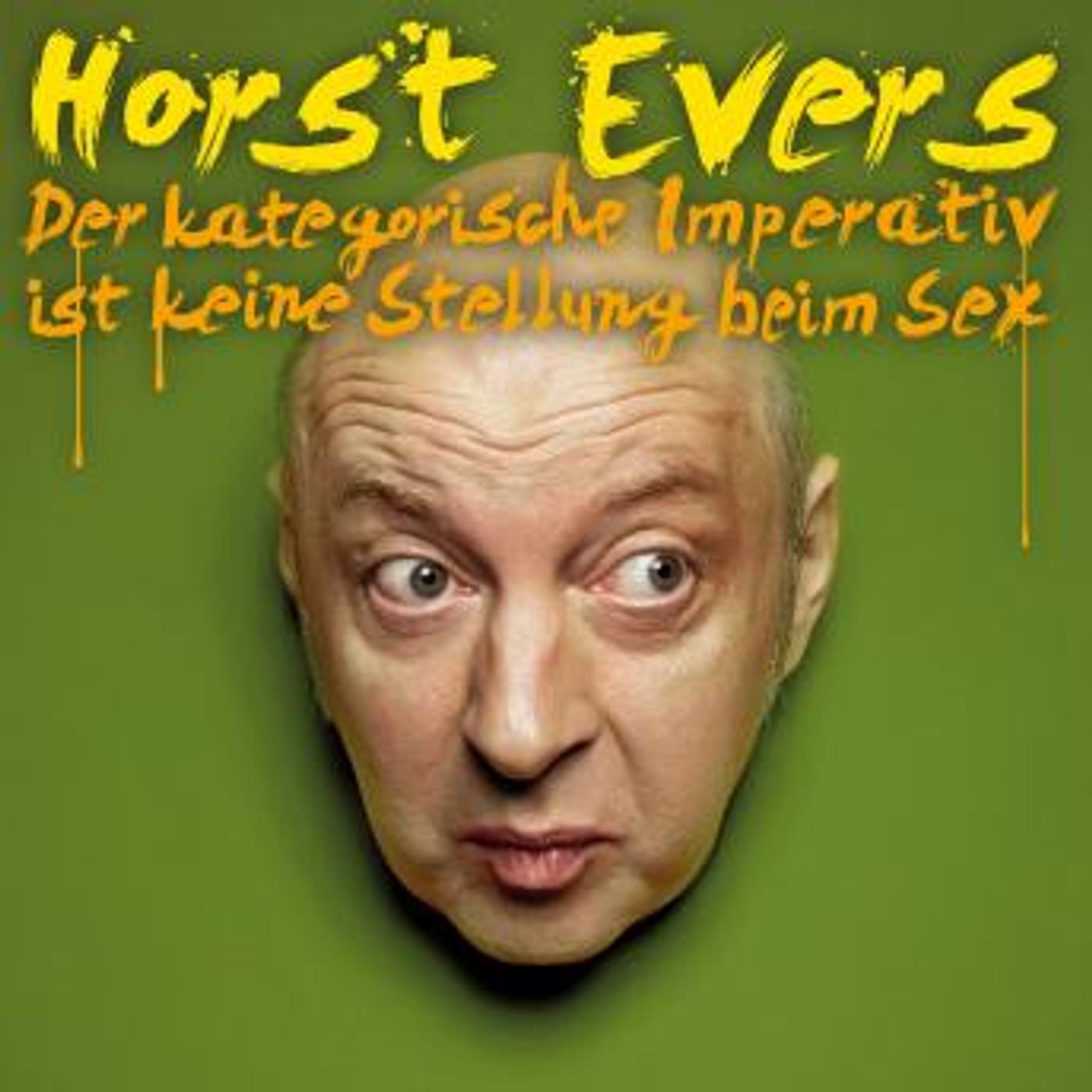 [German] - Horst Evers, Der kategorische Imperativ ist keine Stellung beim Sex by Horst Evers episode artwork