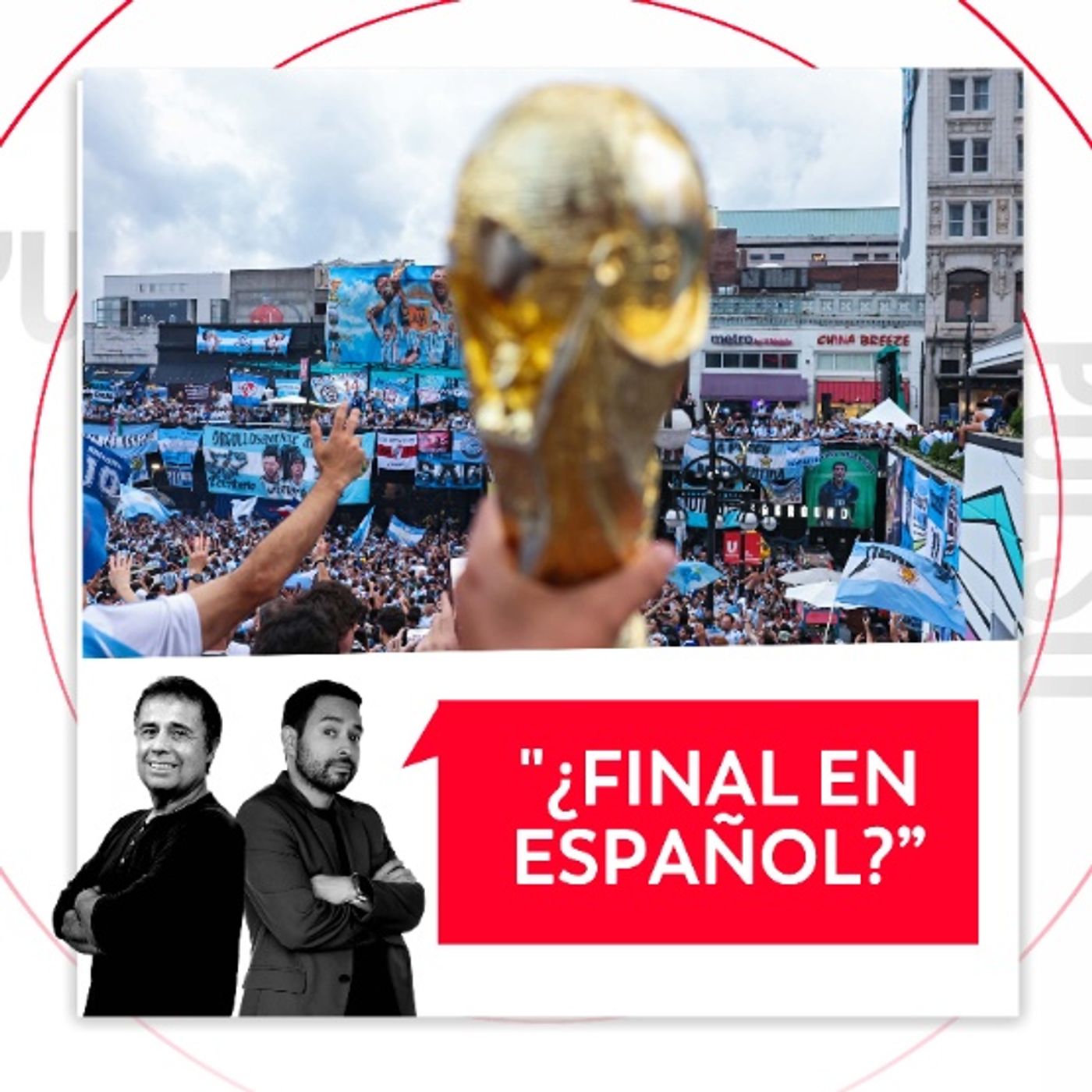 ¿Final en español? El Pulso del Fútbol, 15 de julio de 2026