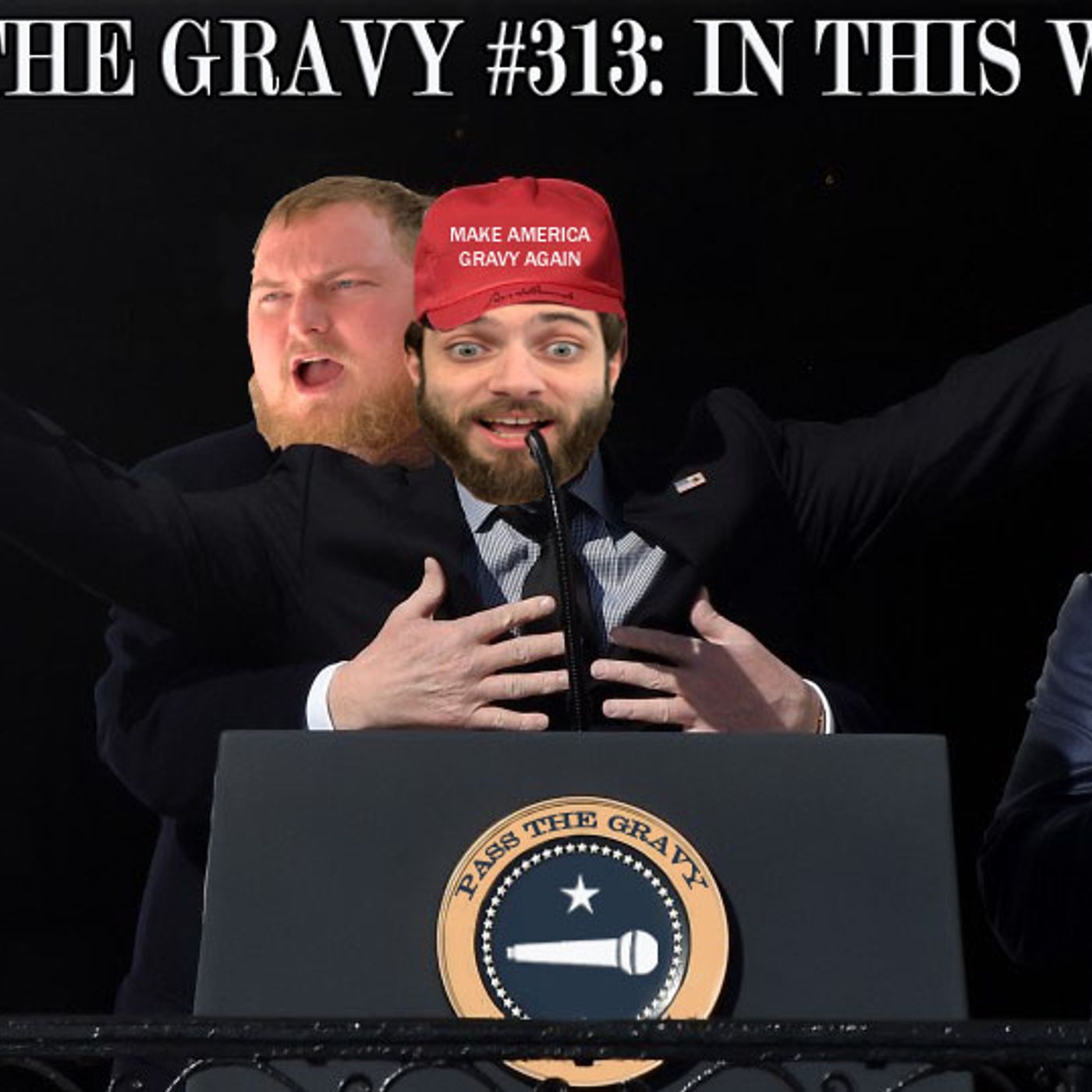 Pass The Gravy #313: In This World episode artwork