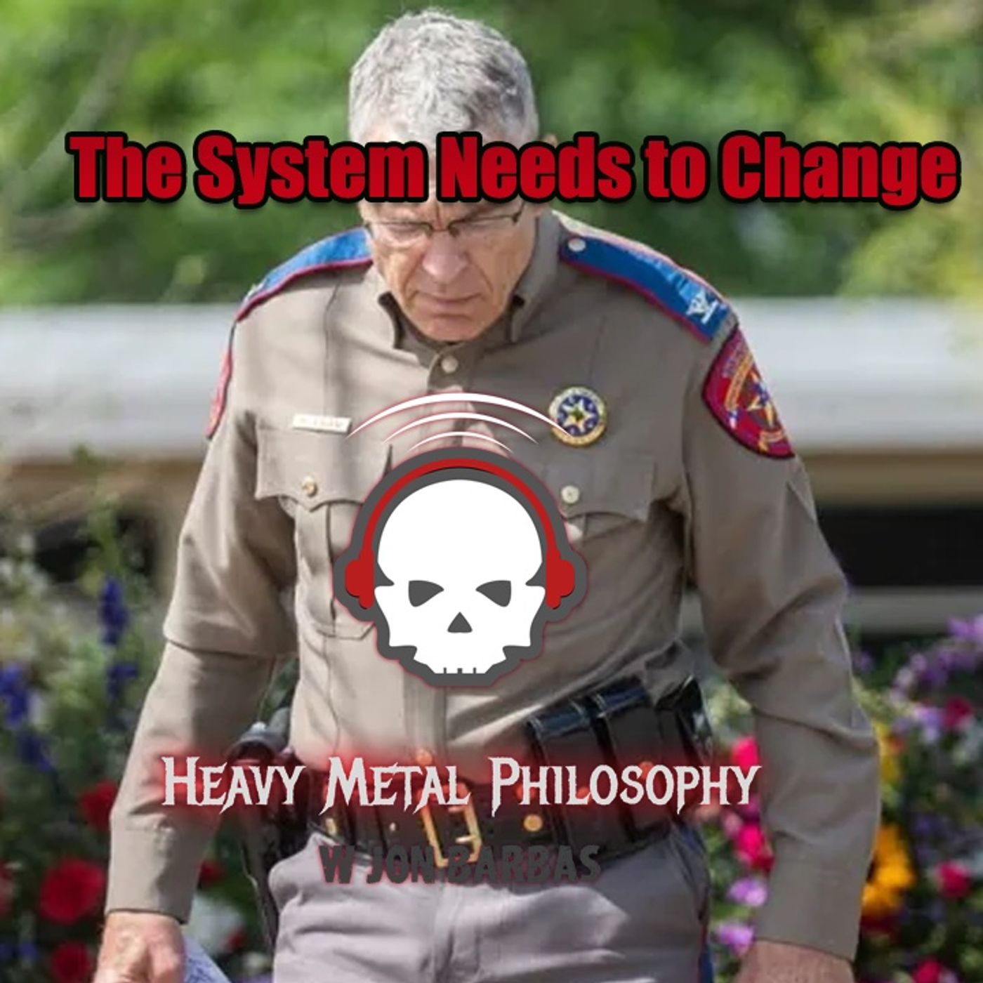 #61: Uvalde Failure, Has This Taught Us The Truth About Police?