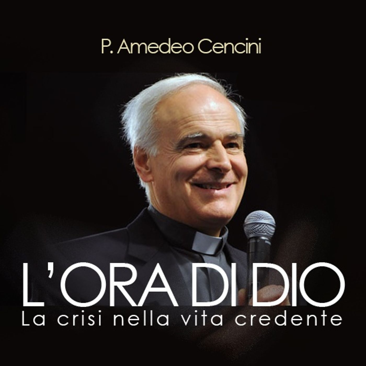 L'ora di Dio - Amedeo Cencini
