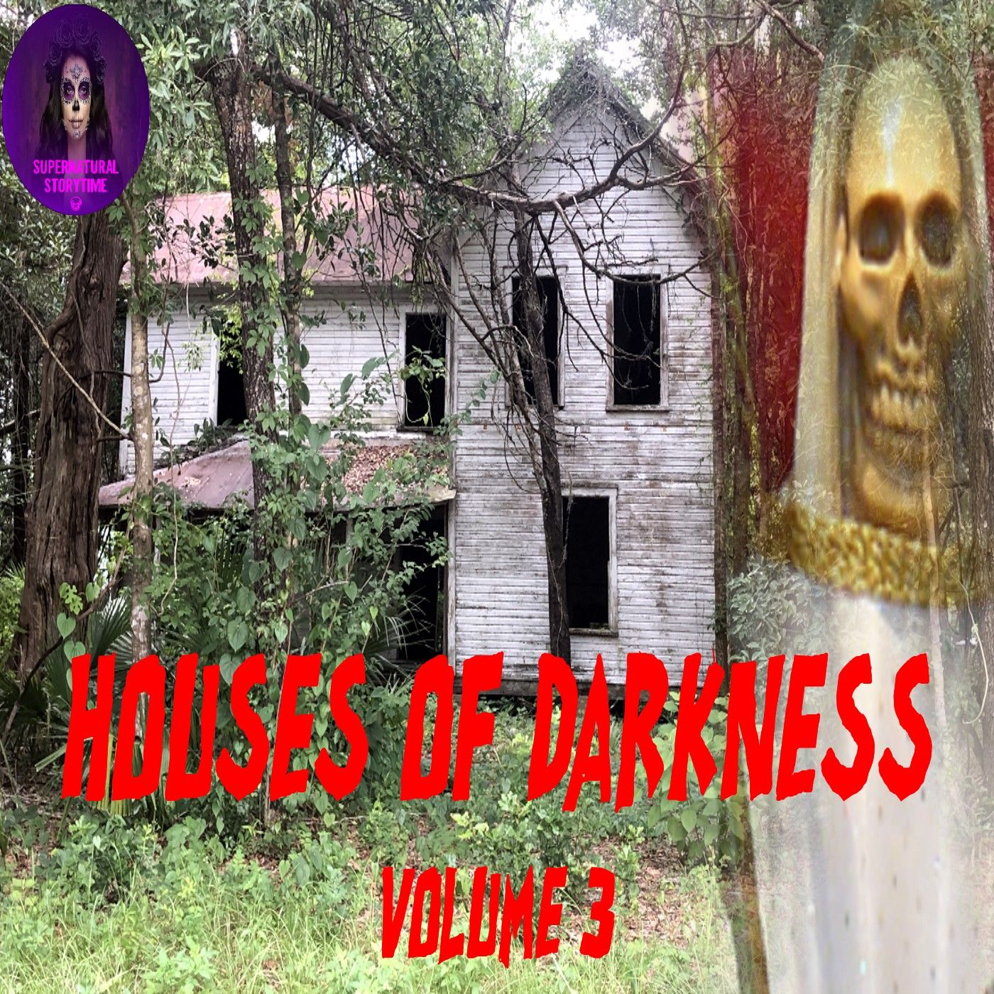 Houses of Darkness | Volume 3 | Podcast E335