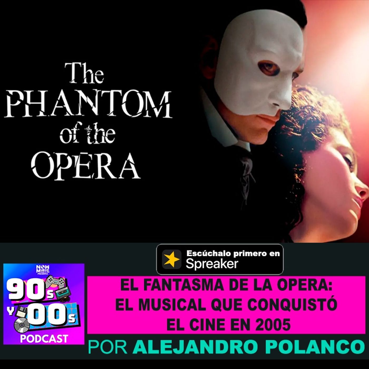 El Fantasma de la Ópera: El musical que conquistó los cines en 2005 episode artwork