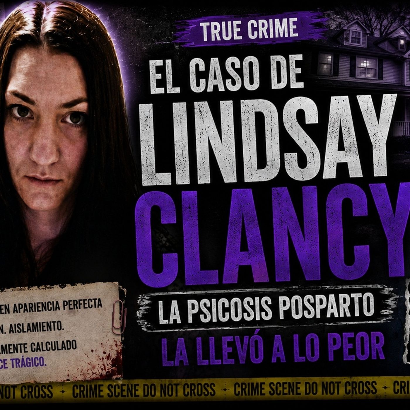 Perdió la razón_ el caso de Lindsay Clancy episode artwork
