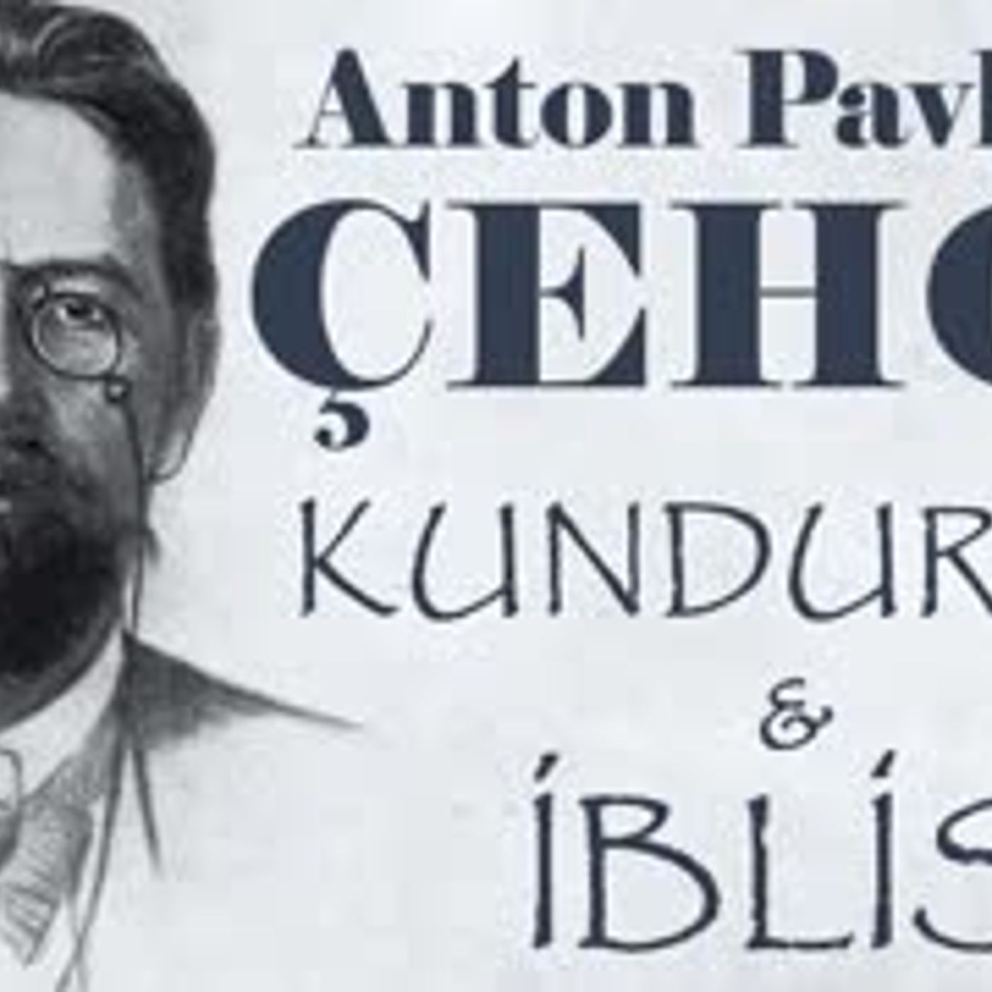 KUNDURACI İLE İBLİS  Anton ÇEHOV sesli öykü