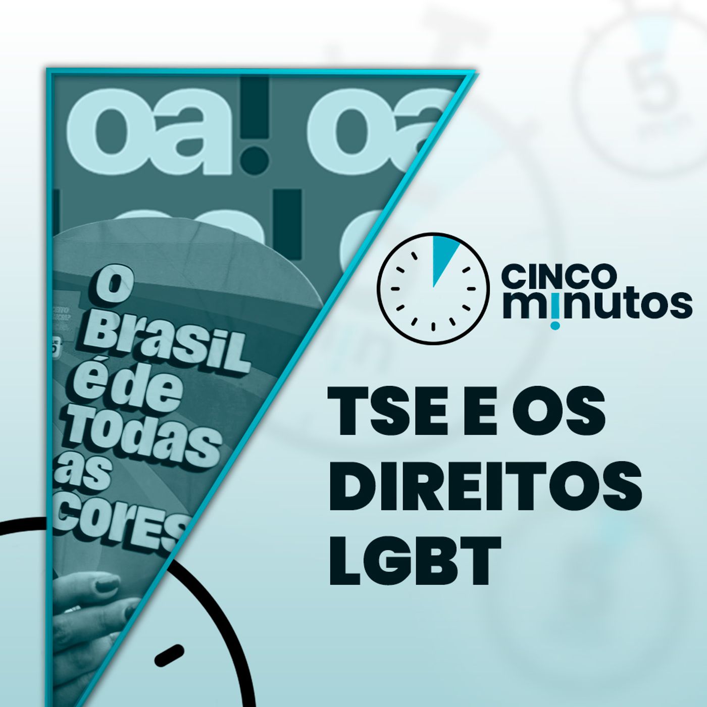 5 minutos: Transparência no TSE, direitos LGBT em pauta e articulações em Brasília
