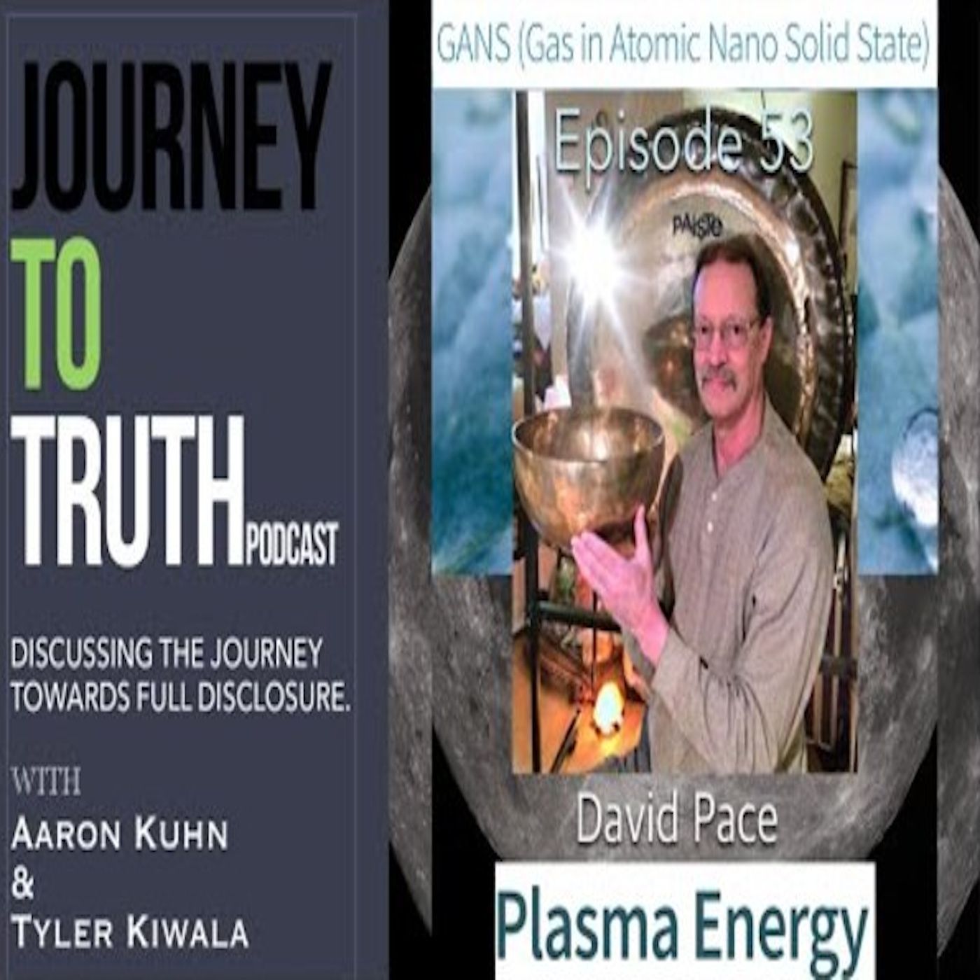 Ep. 53 - David Pace - Plasma Physics - Consciousness - Energy Medicine - Free Energy Technology
