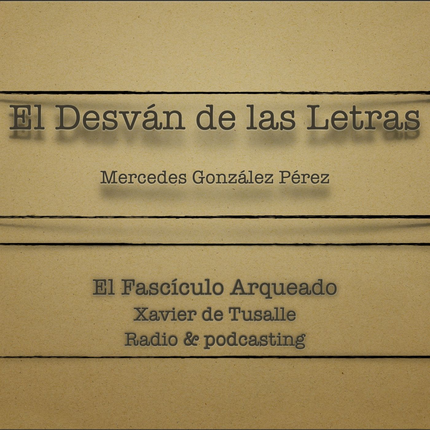 El Fascículo Arqueado - Radio & podcasting - Xavier de Tusalle