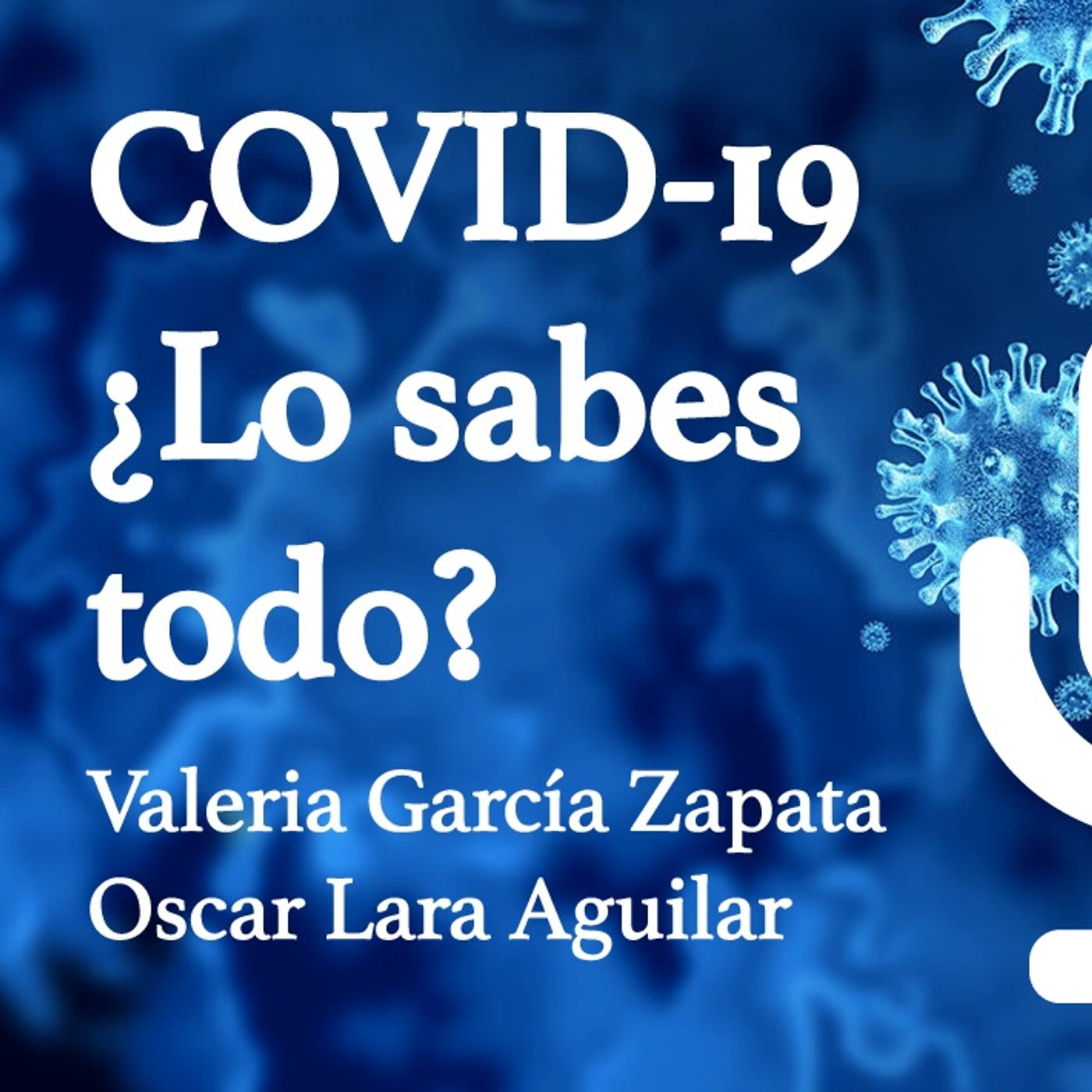 COVID-19 ¿Lo sabes todo?