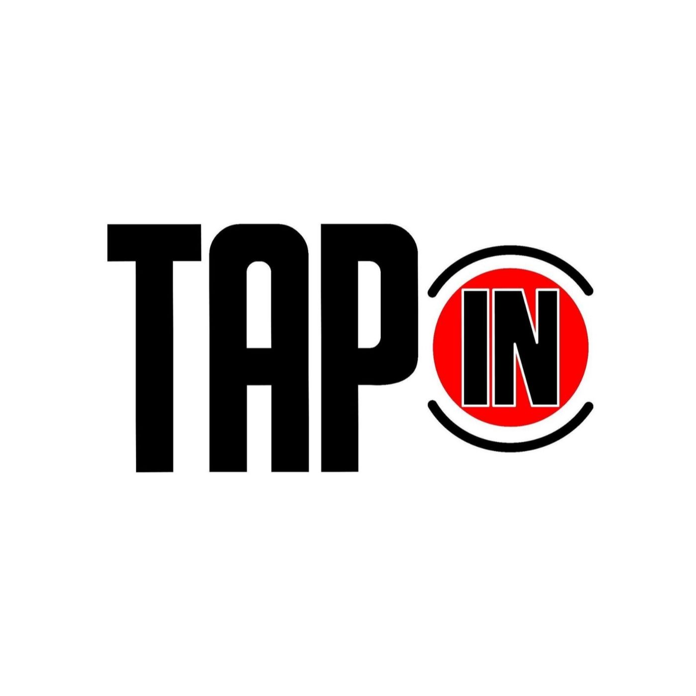 Tap In Podcast