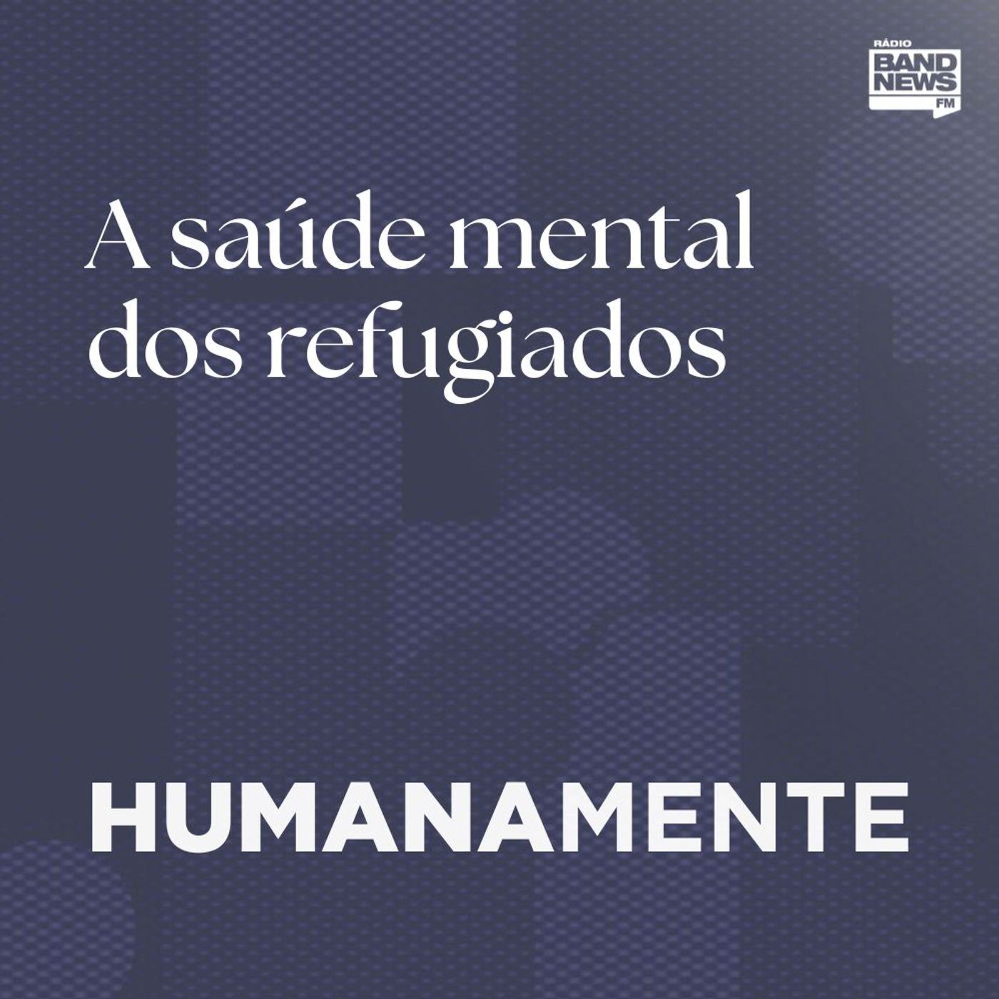 A saúde mental dos refugiados A saúde mental dos refugiados