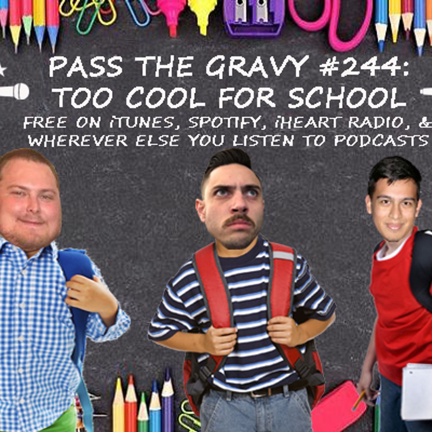 Pass The Gravy #244: Too Cool For School episode artwork