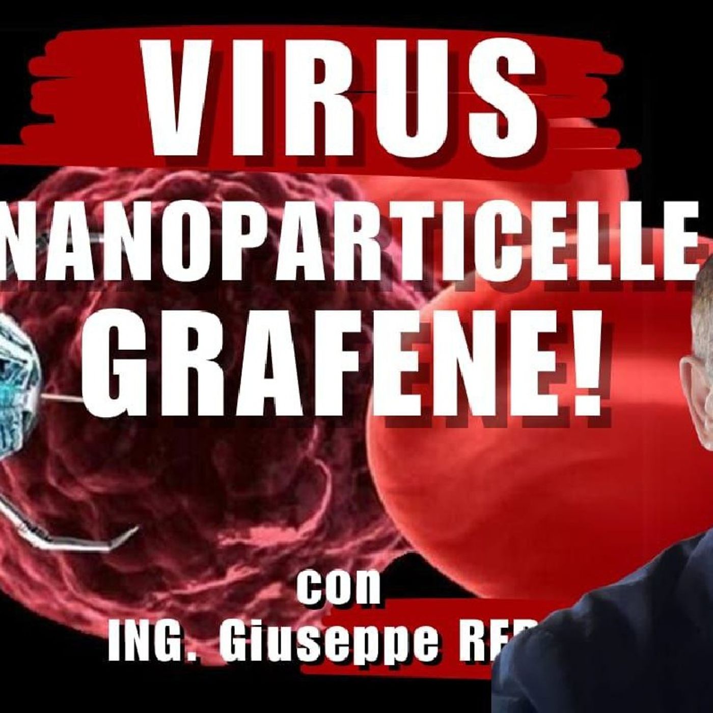 🎙14/06/2024 - Virus, Nanoparticelle e Grafene spigato dall'Ing. Giuseppe REDA