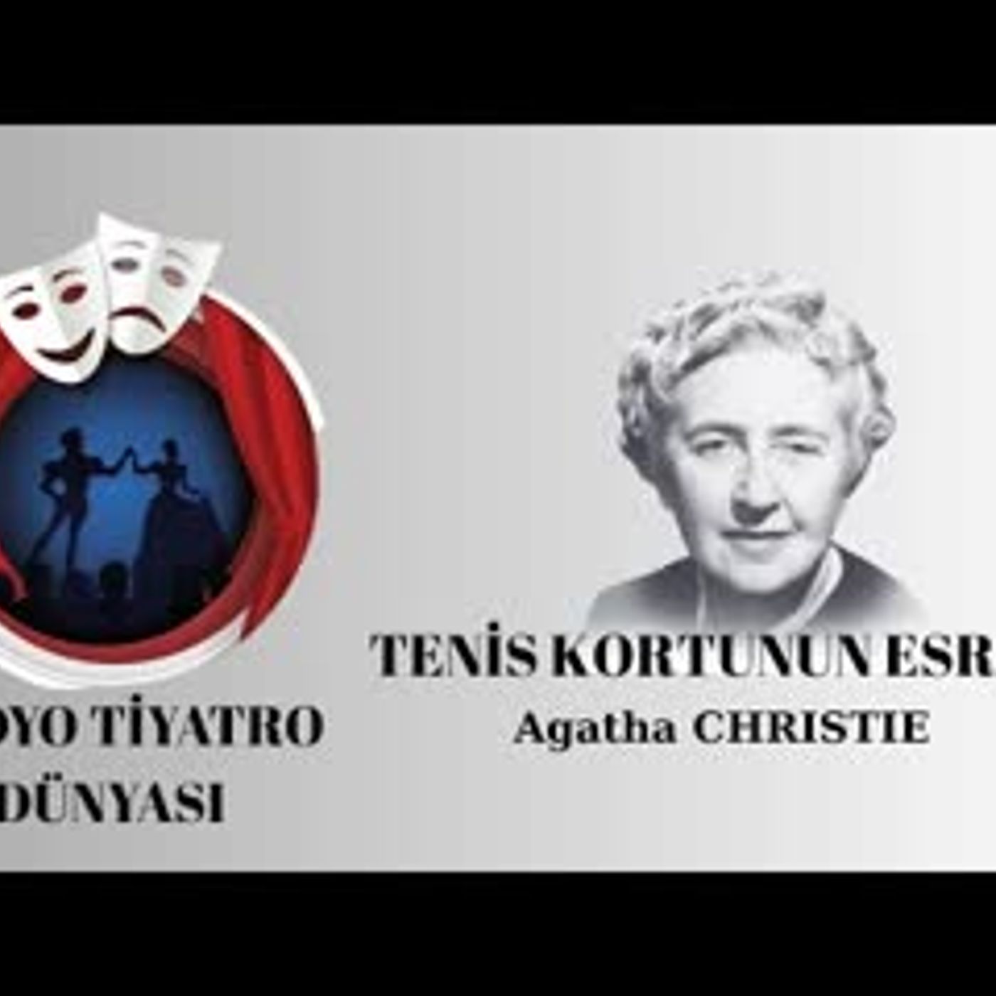 Tenis Kortunun Esrarı - Agatha Christie - Radyo Tiyatrosu