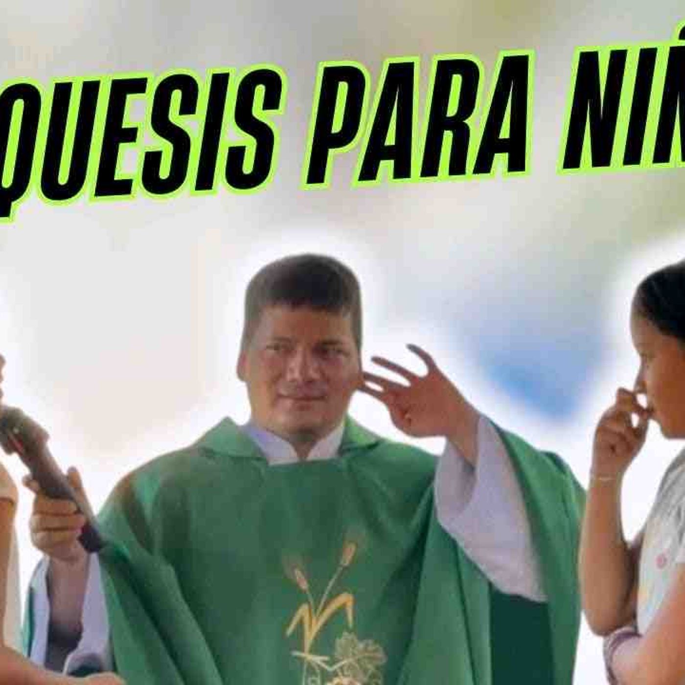 Catequesis para Niños -  Día 4 - 👦🏻✳️ con el Padre Marcos Galvis(MP3_160K) episode artwork