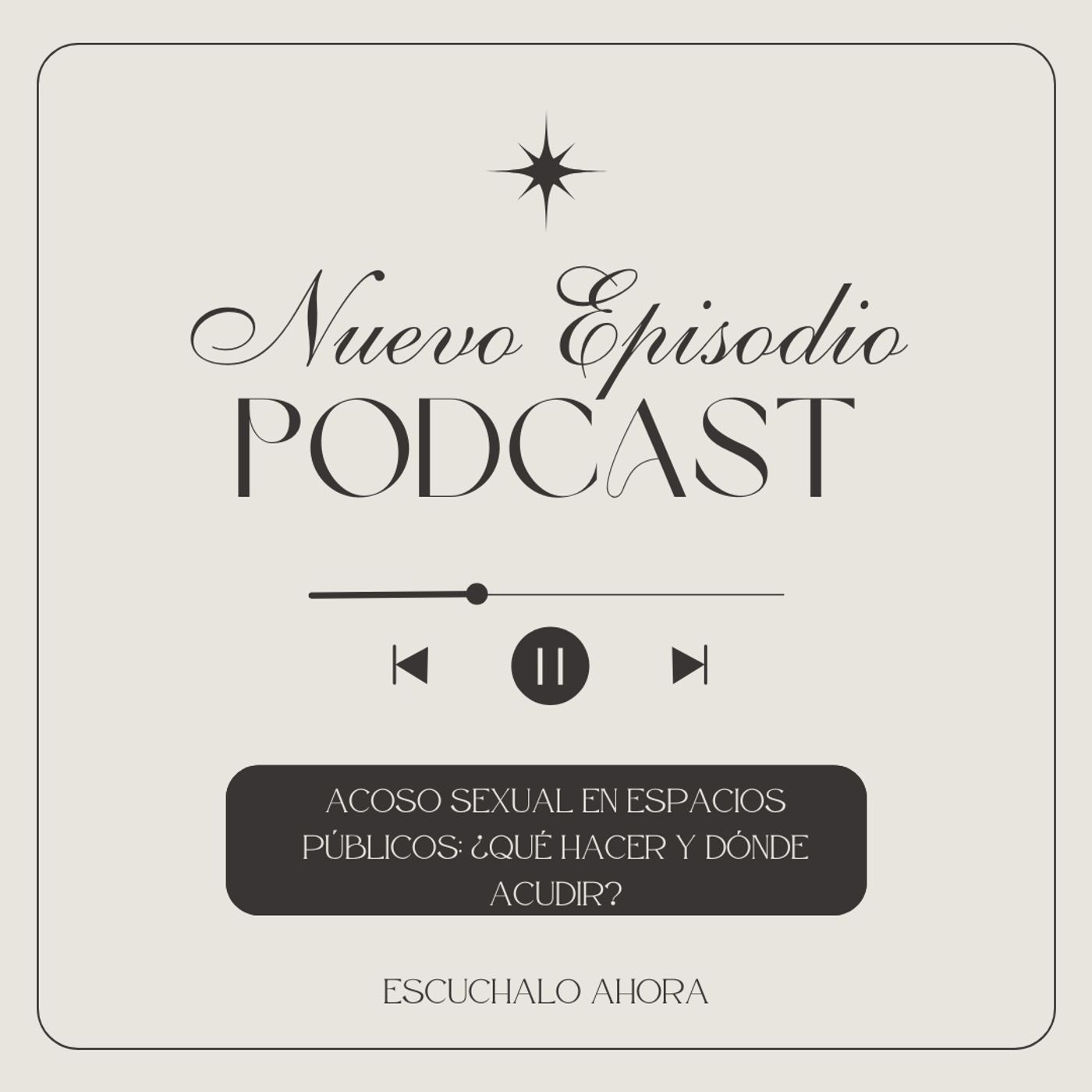 ACOSO SEXUAL: ¿QUÉ HACER Y DÓNDE ACUDIR? podcast artwork
