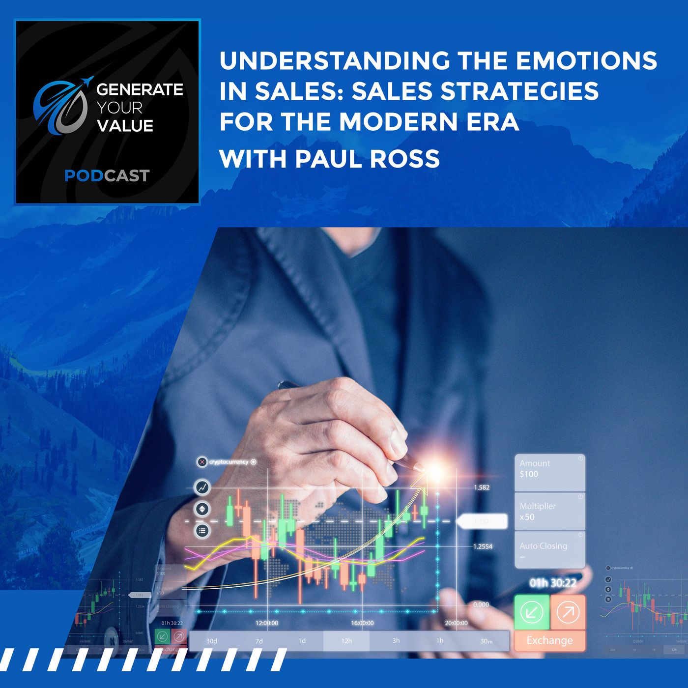 Understanding The Emotions In Sales: Sales Strategies For The Modern Era With Paul Ross episode artwork