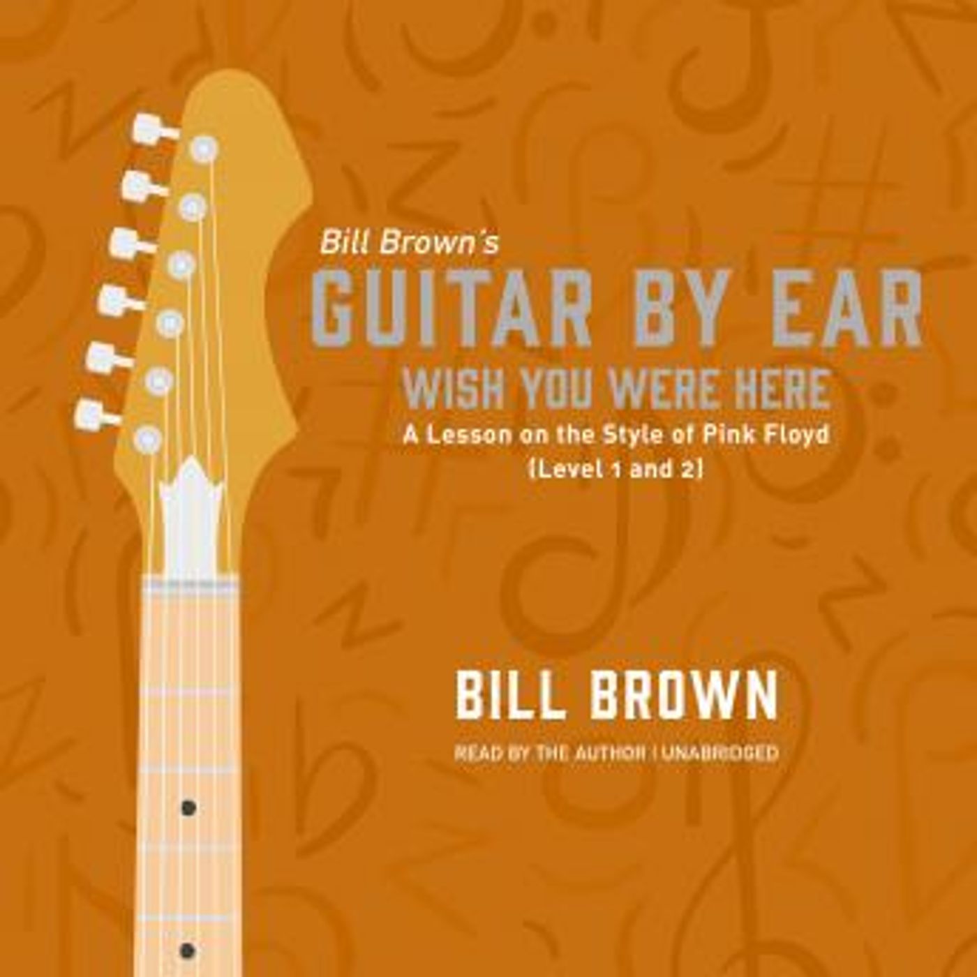 Wish You Were Here: A Lesson on the Style of Pink Floyd (Level 1 and 2) by Bill Brown episode artwork