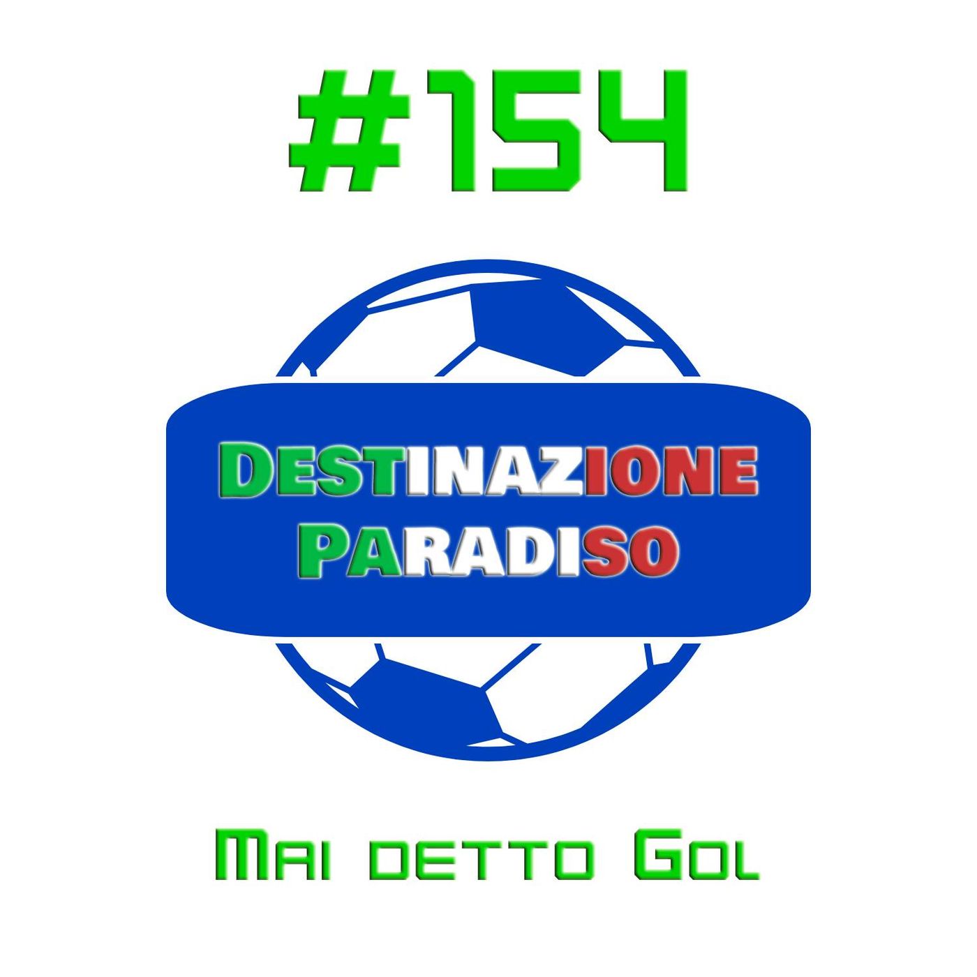 #154 Mai detto Gol episode artwork