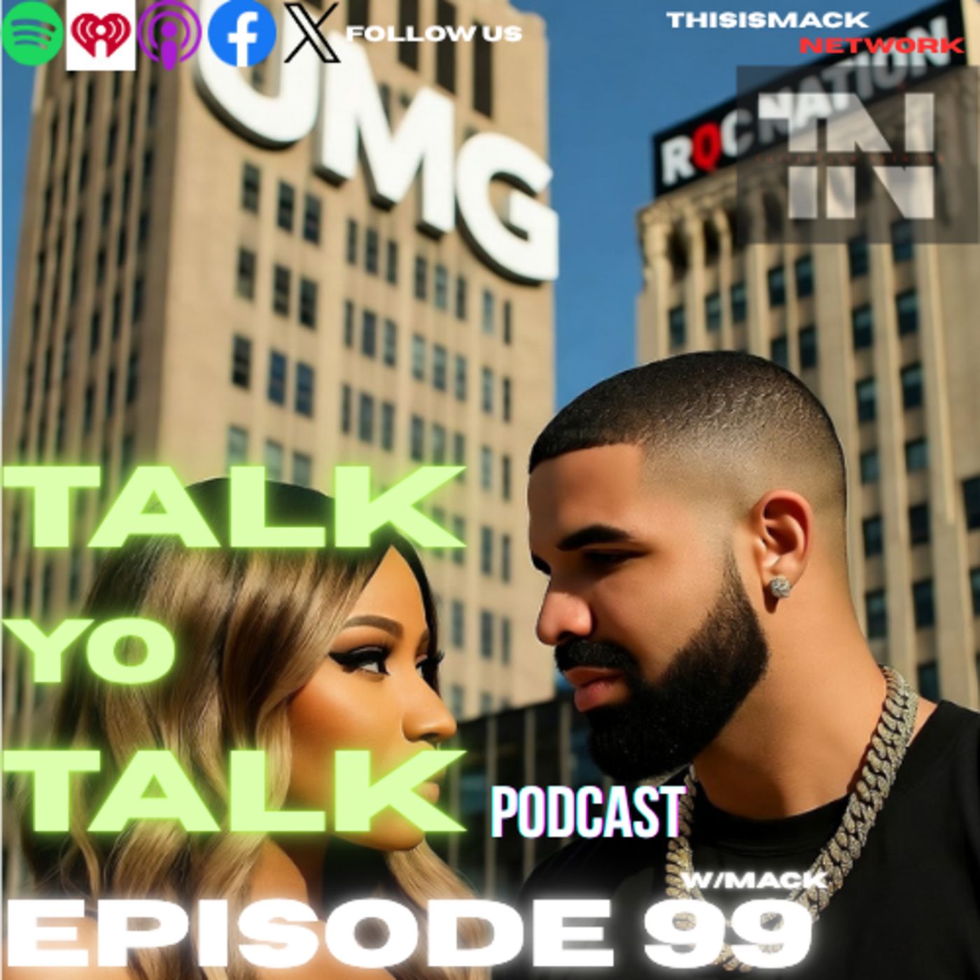talkYOtalk Ep099 | Drake vs UMG Update, Roc Nation RICO Updates, Diddy has a request, All American Super Bowl Halftime show, LeBron James La