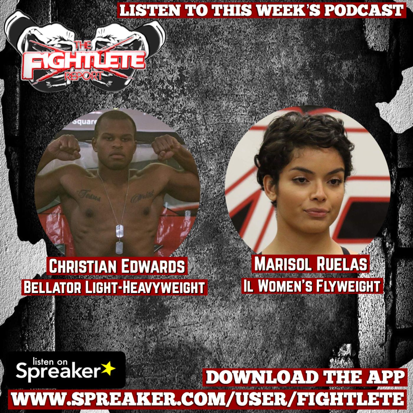 Fightlete Report March 8th 2019 with Bellator Light-Heavyweight Christian Edwards and Combate Americas Women's Straweight Marisol Ruelas episode artwork