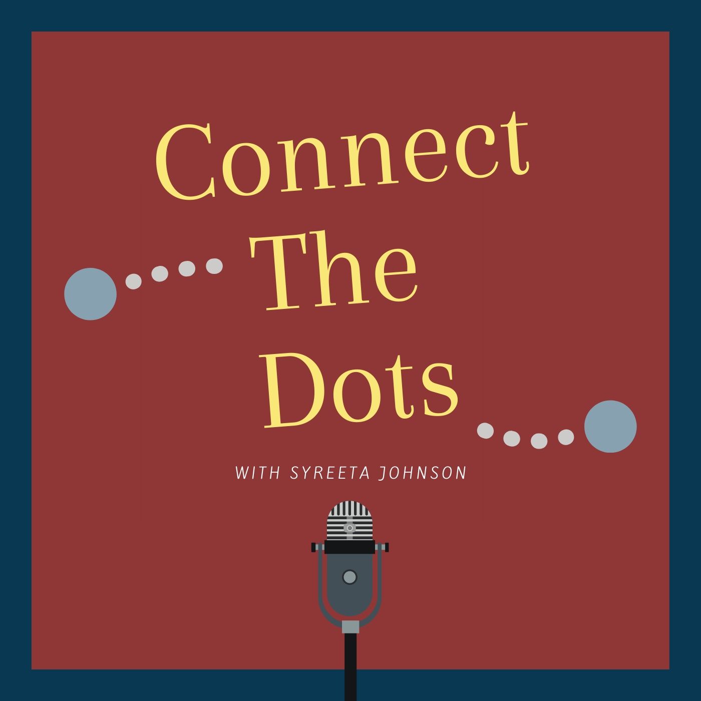 Connect the Dots with Syreeta Johnson