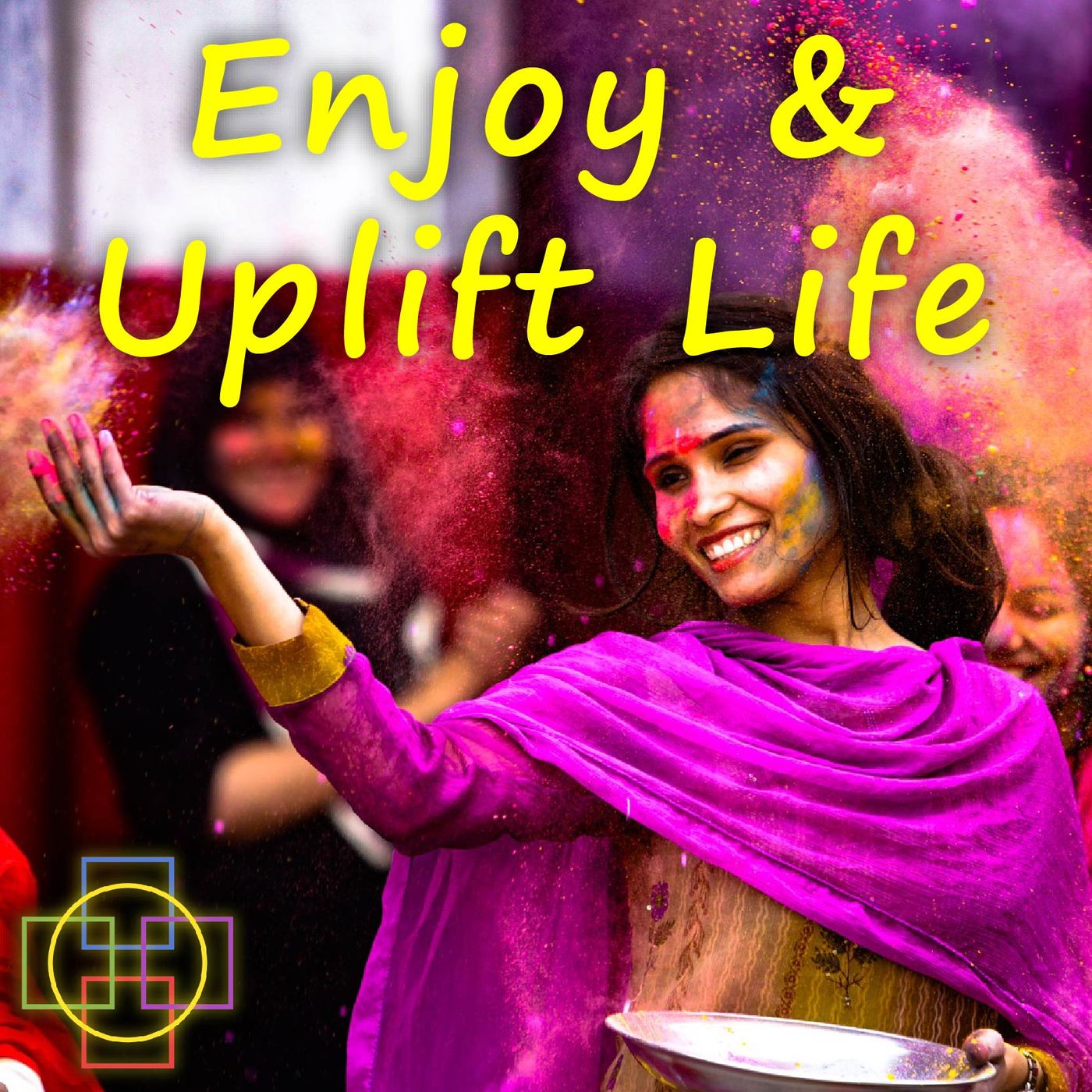 Enjoy & Uplift Life - How Meditation & Presence Increase Our Joy & Engagement episode artwork