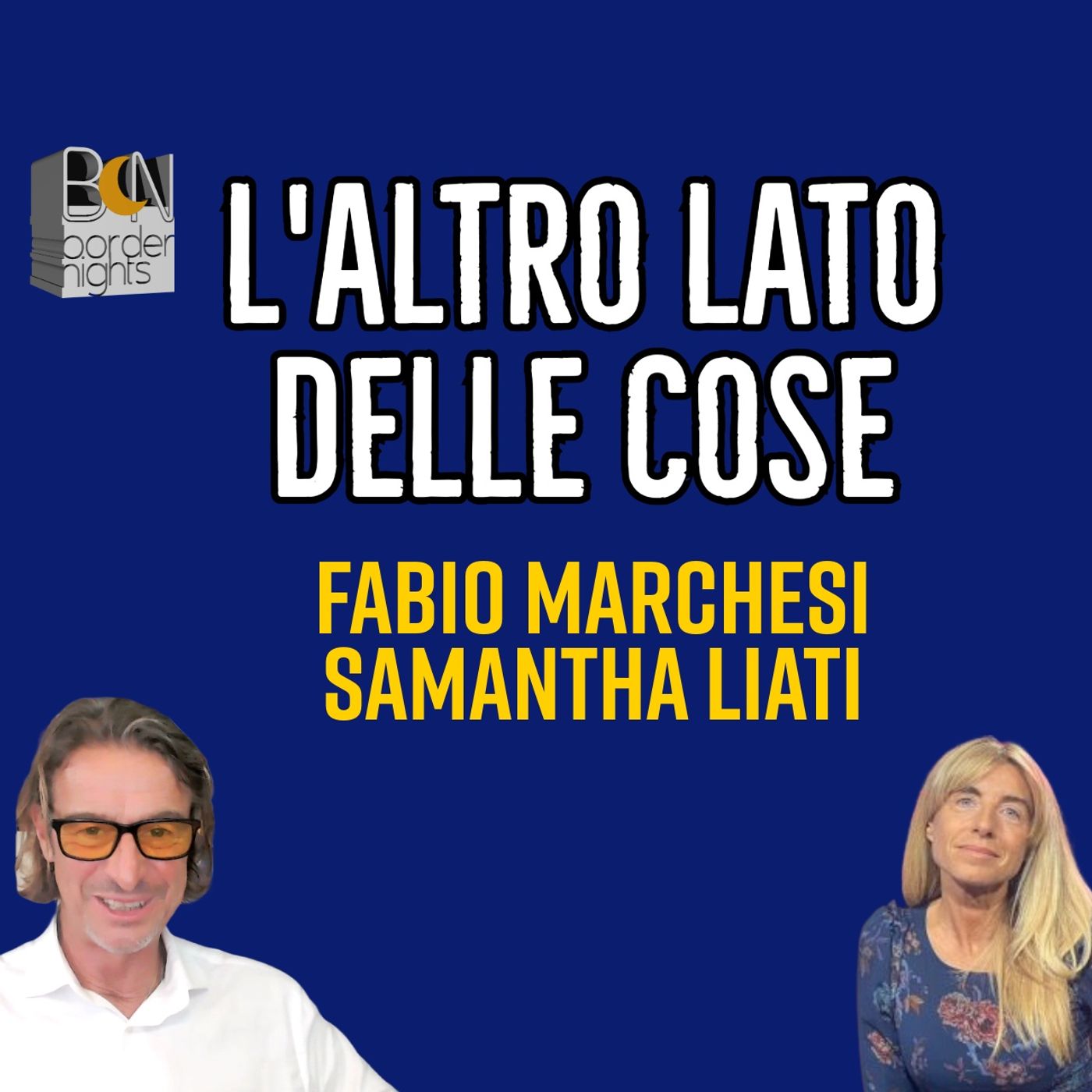 L'ALTRO LATO DELLE COSE - FABIO MARCHESI con SAMANTHA LIATI