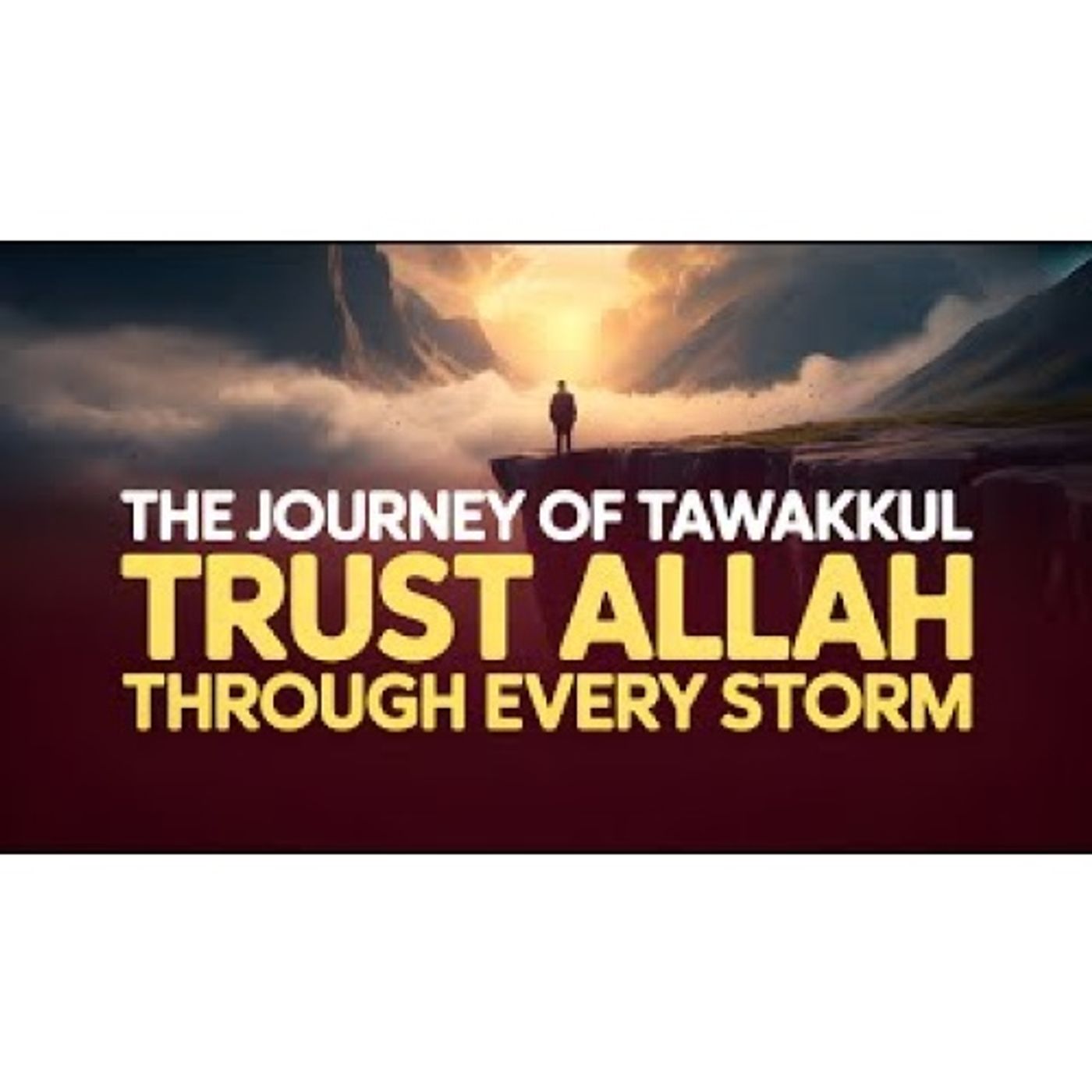 The Journey of Tawakkul: Trusting Allah Through Life’s Challenges | Islamic Daily Messages