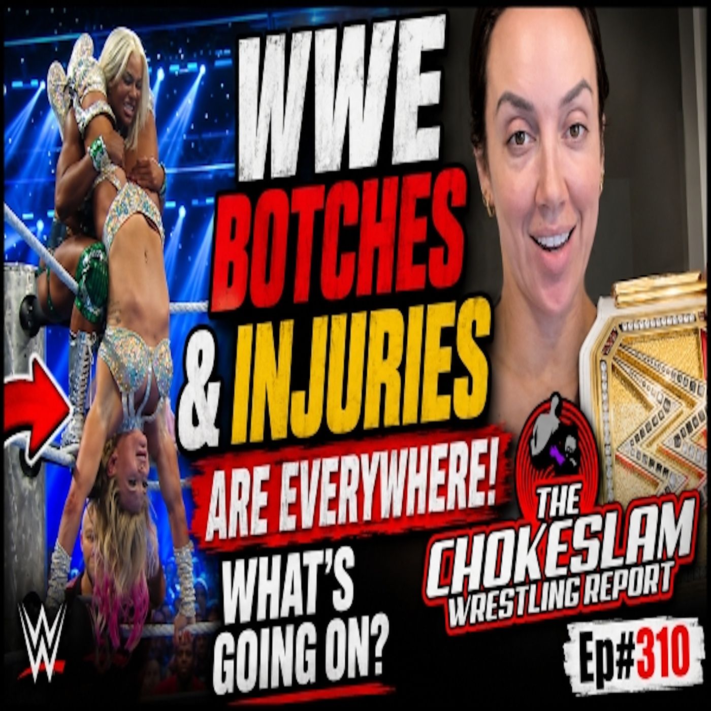 WWE BOTCHES & INJURIES ARE EVERYWHERE! WHAT'S GOING ON? episode artwork