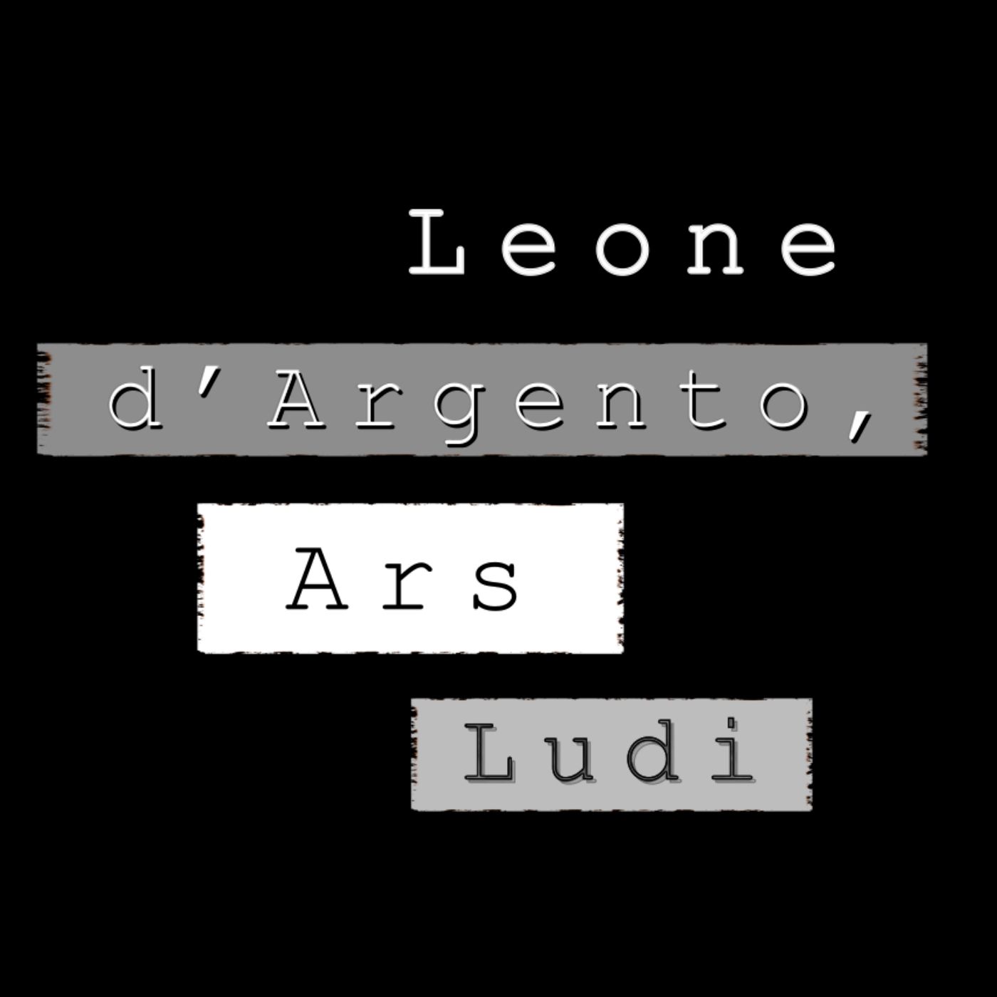 Episodio 4: Leone d'Argento, Ars Ludi Episodio 4: Leone d'Argento, Ars Ludi